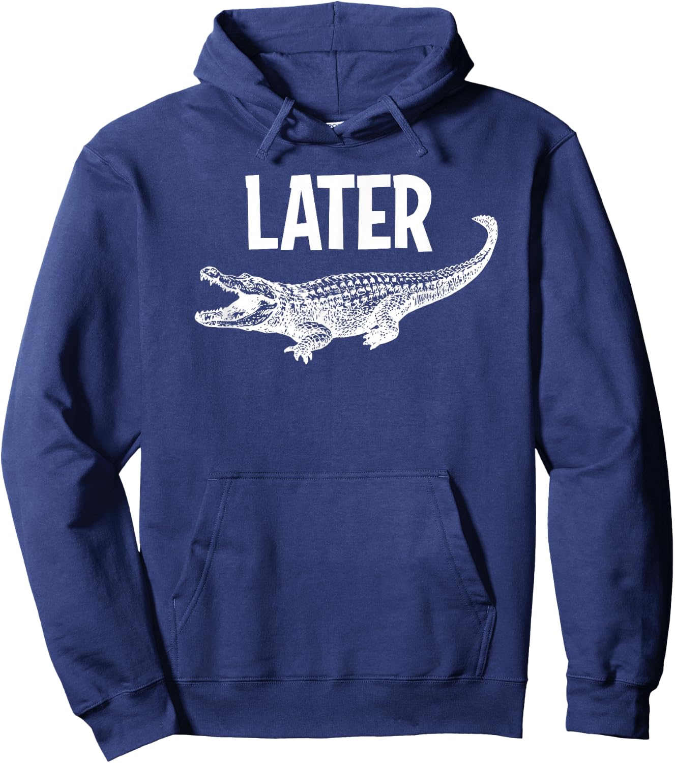 Comic Humor Sayings, Later Gator , -Adults, Black, Small, Short Sleeve Hoodie - Hoodie | Navy