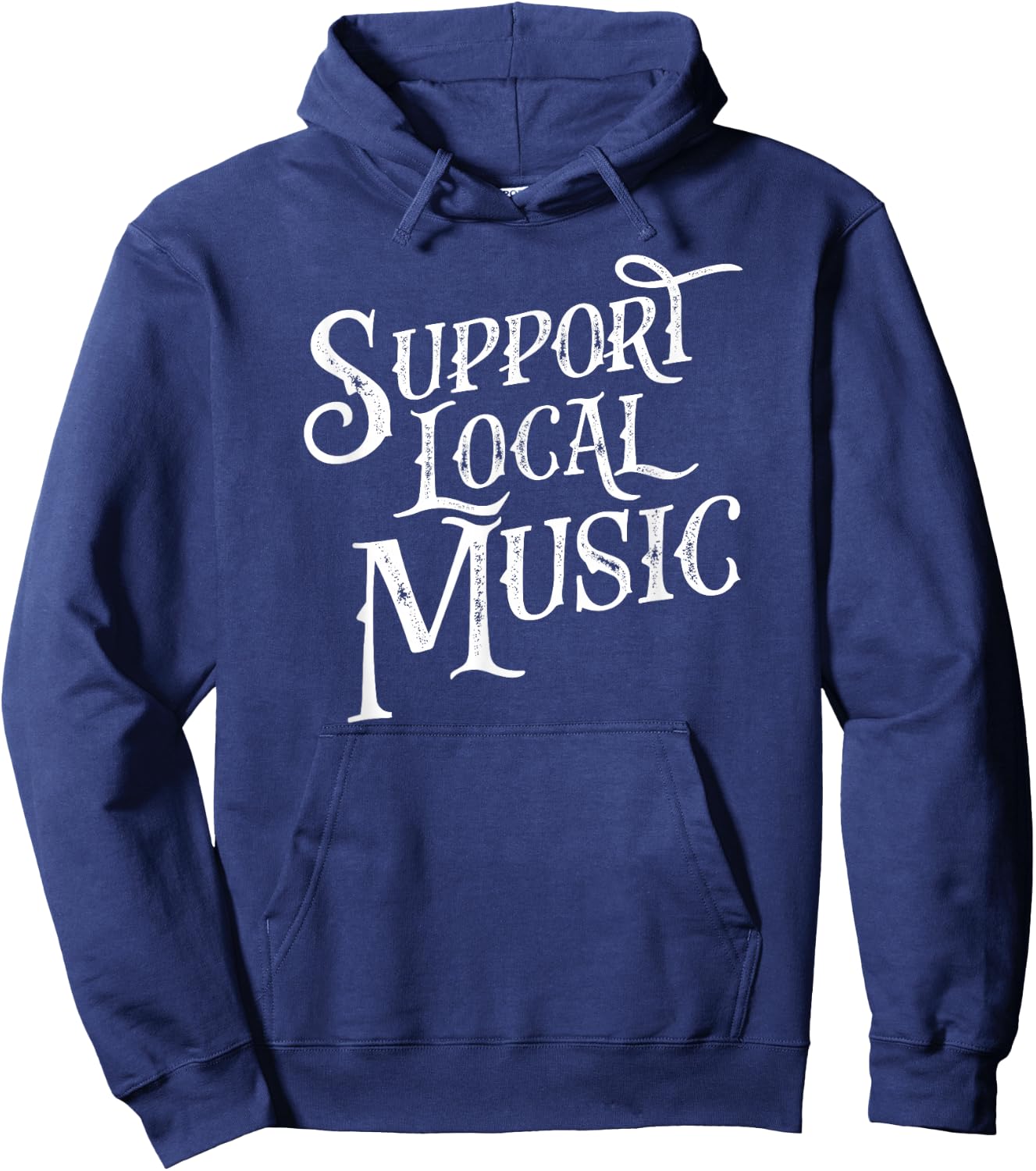 Support Local Music - Band & Musician Retro Typography Shirt Hoodie - Hoodie | Navy