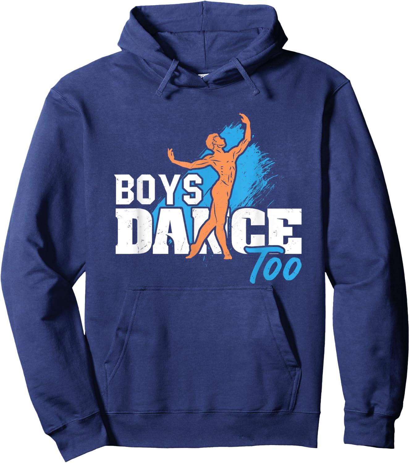 Boys Dance Too Ballet Dancer Funny Men Dancer Hoodie - Hoodie | Navy