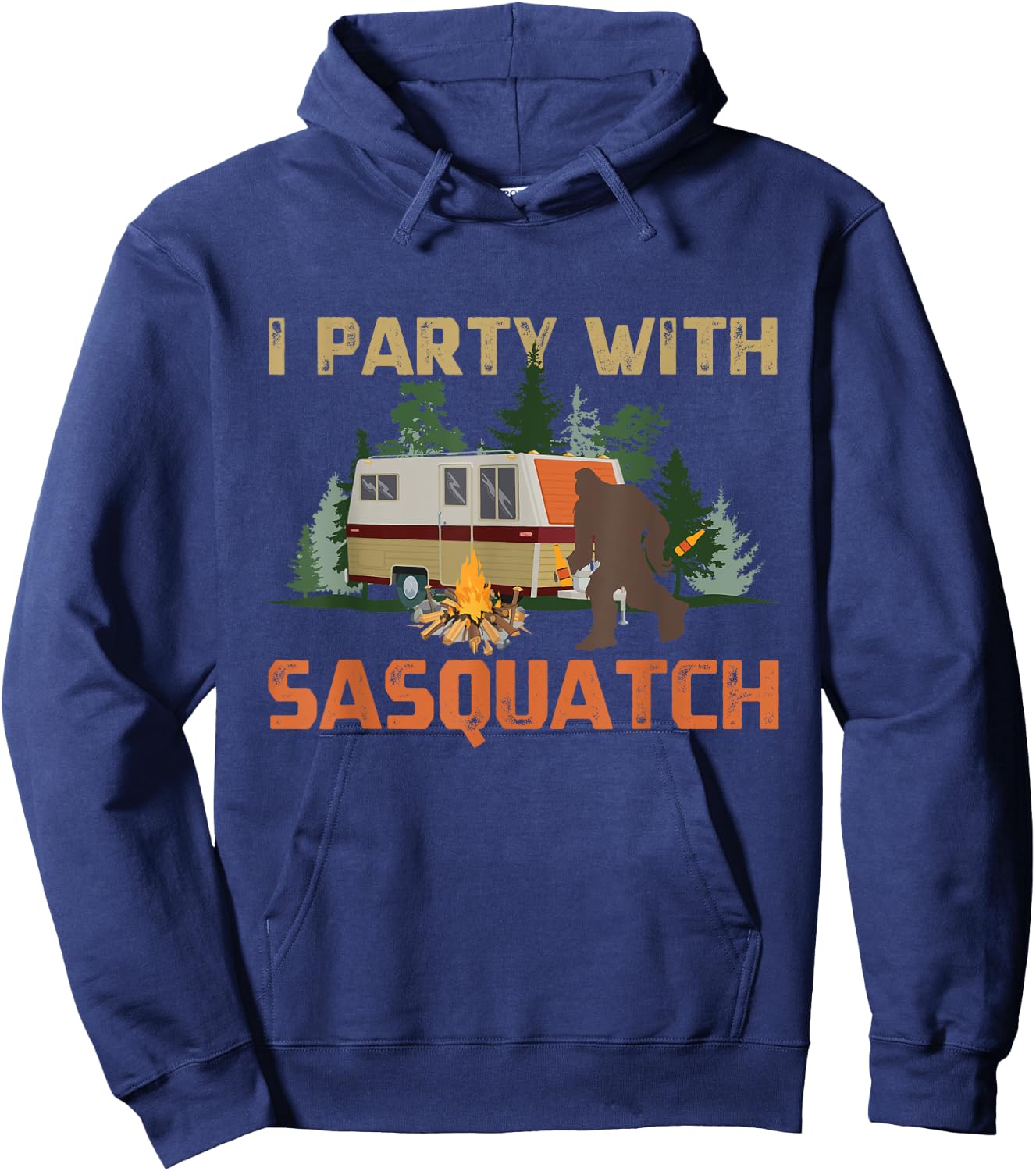 I Party With Sasquatch Bigfoot Camping Vintage Funny Camper Hoodie - Hoodie | Navy