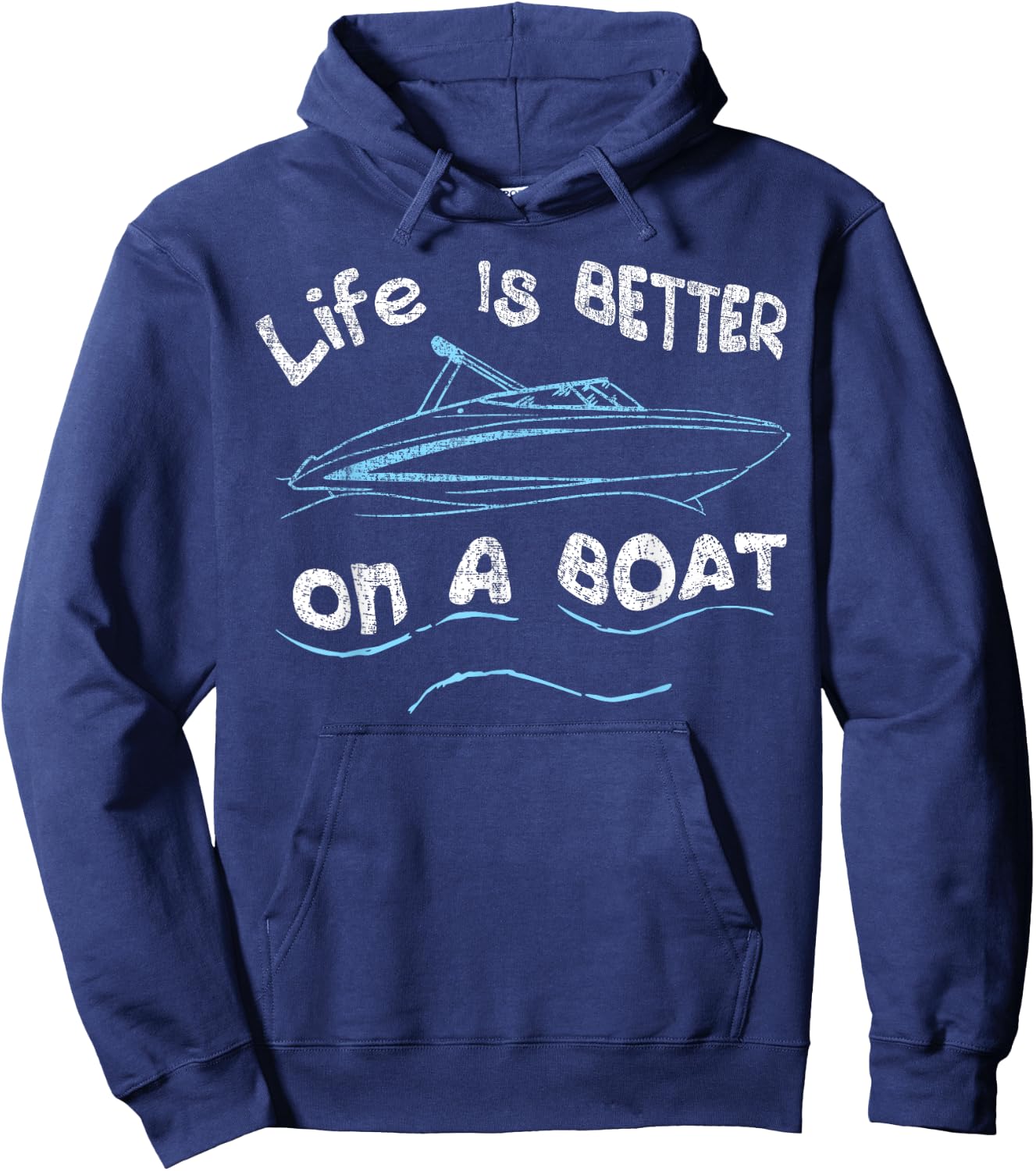 Life is Better on a Boat Captain Boater Boating Pontoon Hoodie - Hoodie | Navy