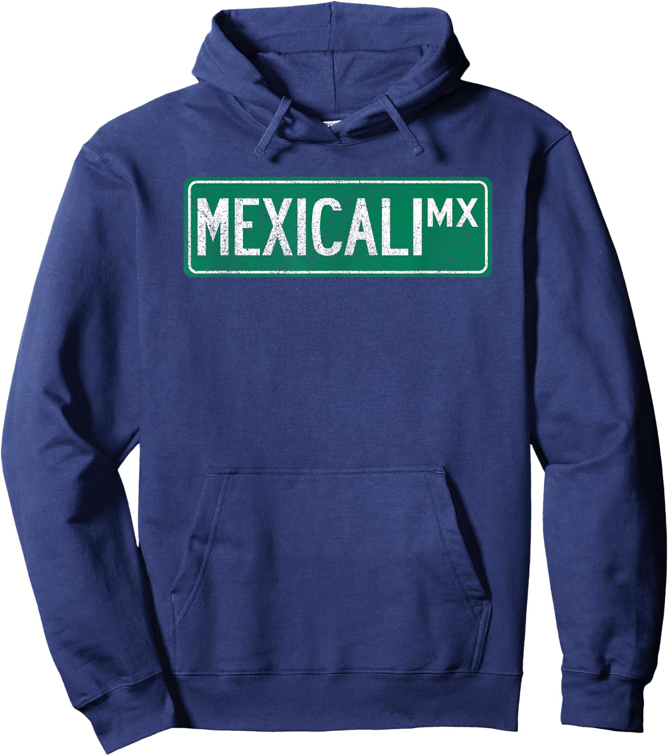 Retro Mexicali, Mexico Street Sign Hoodie - Hoodie | Navy