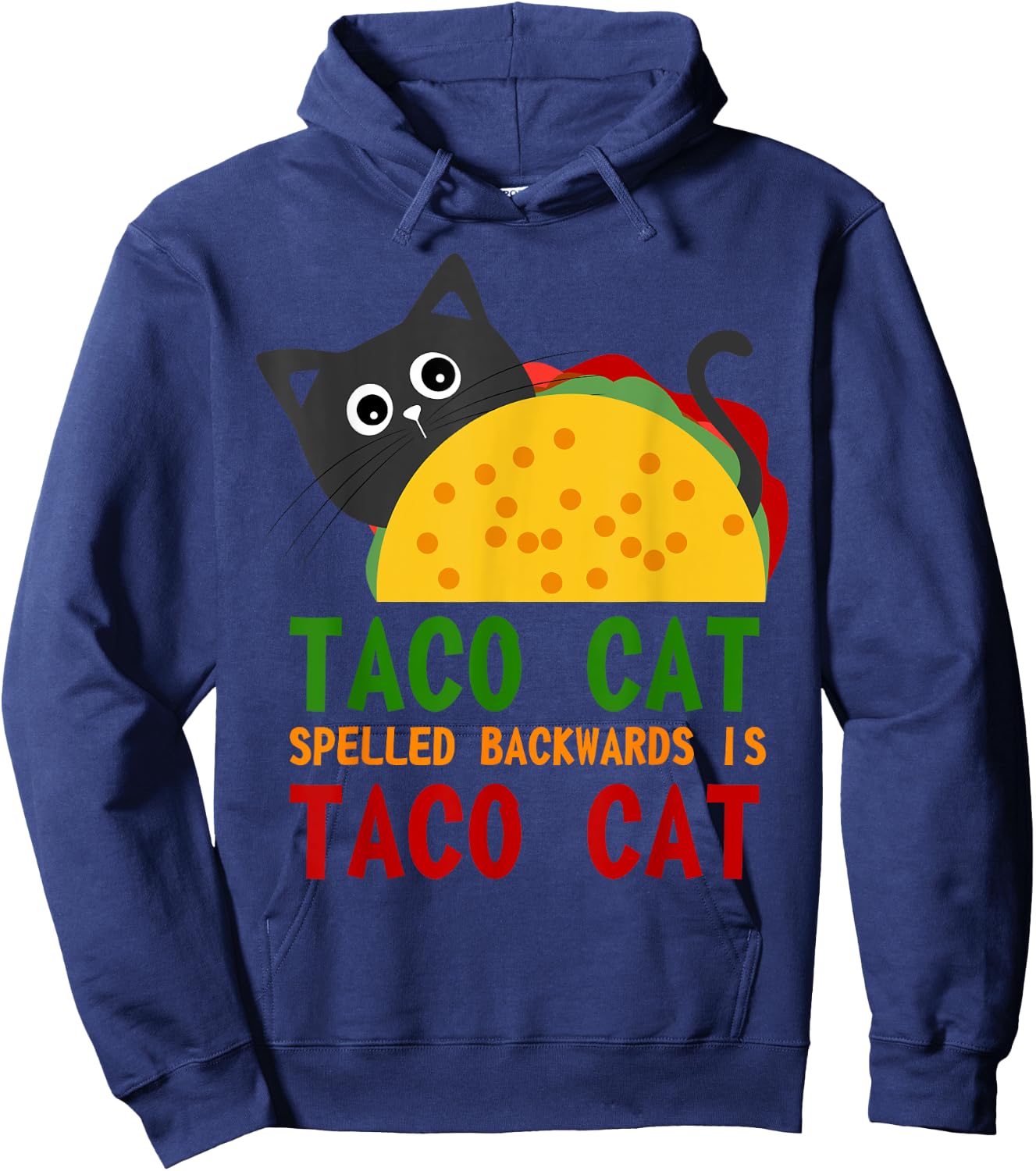 Best Taco Cat Spelled Backwards Is TacoCat Novelty Men Women Girls Kids Hoodie - Hoodie | Navy
