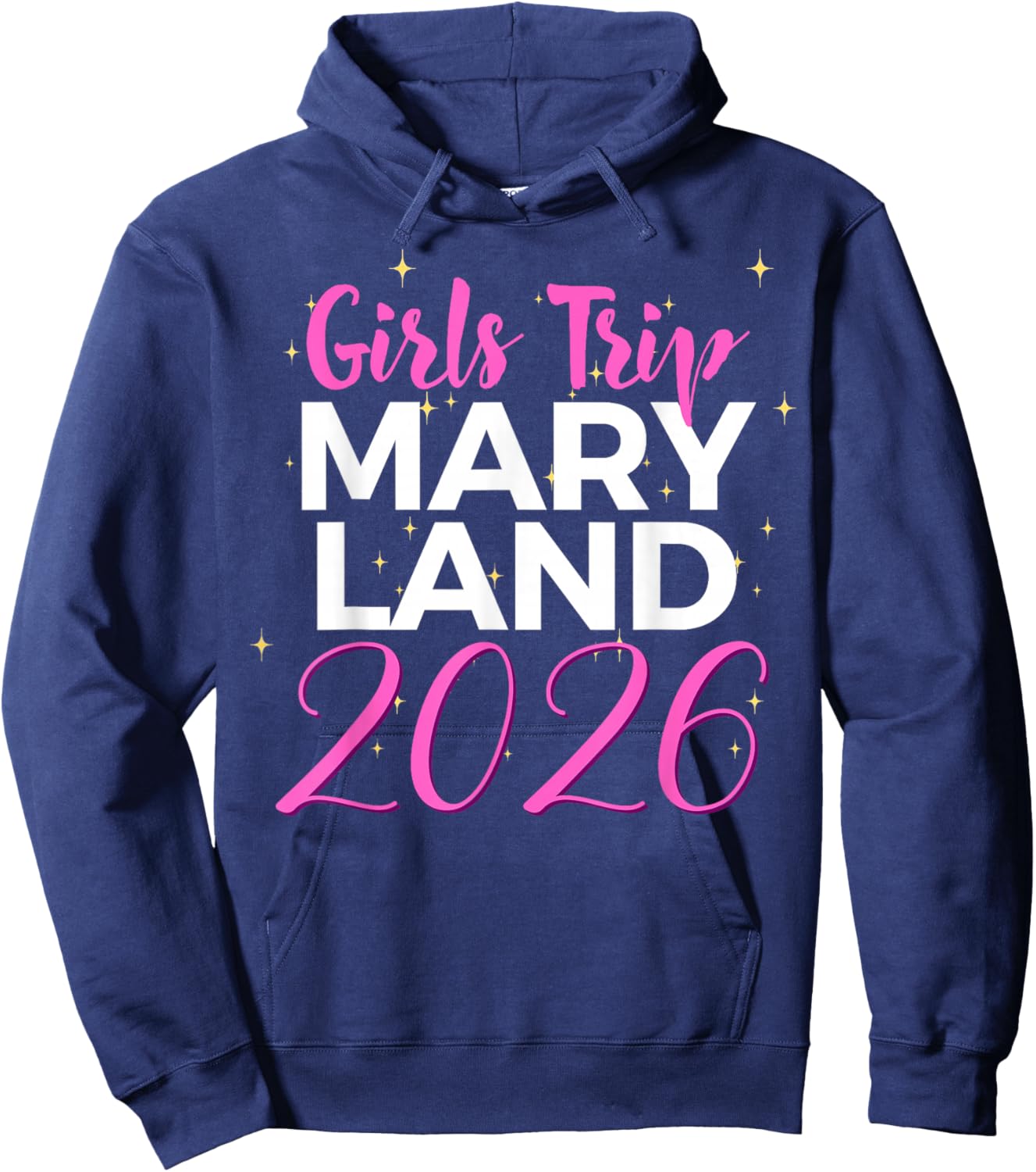 Girls Trip Maryland 2026 Weekend Women Birthday Gifts Hoodie - Hoodie | Navy