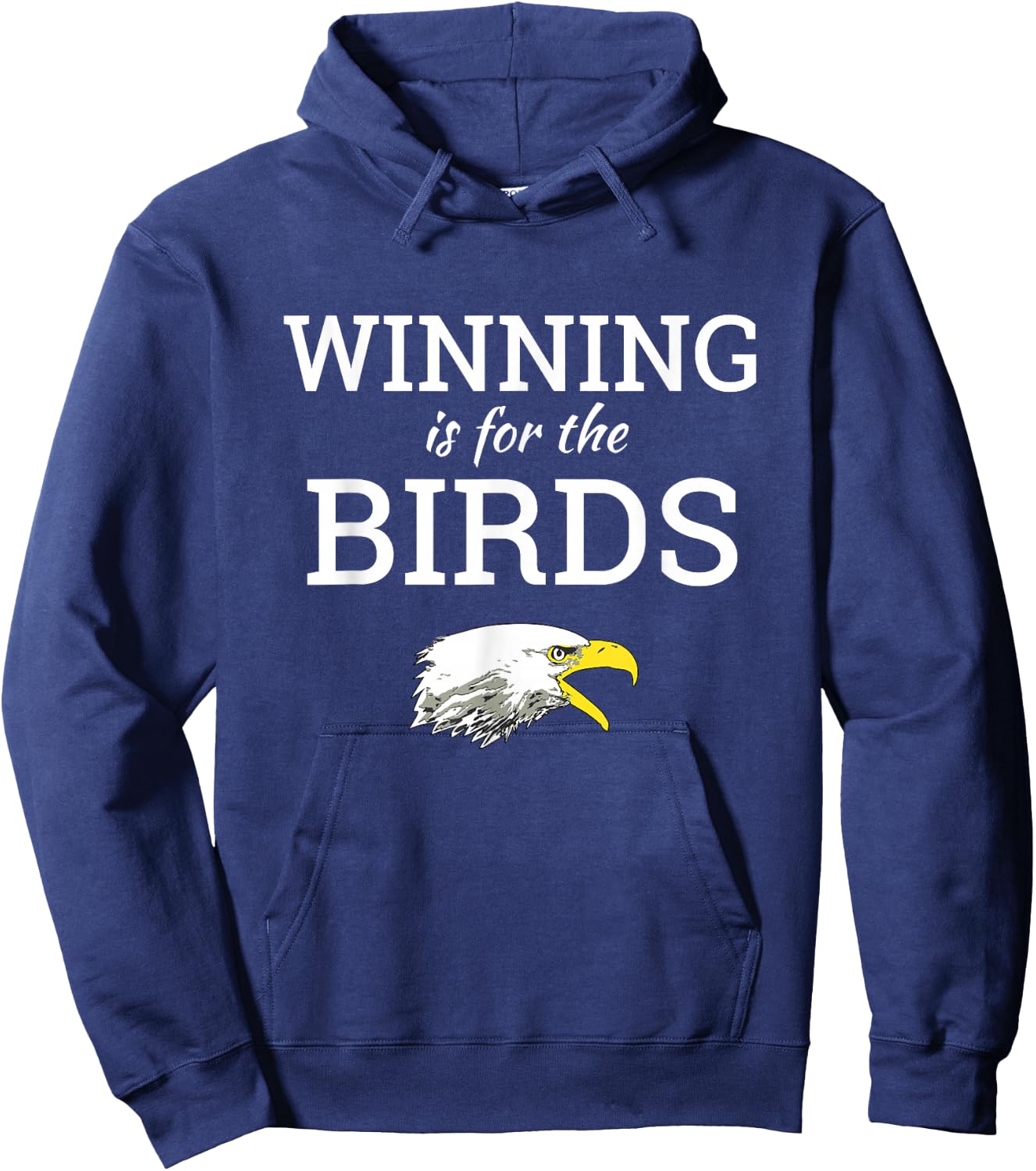 Winning is for the Birds Eagles Shirt Hoodie - Hoodie | Navy
