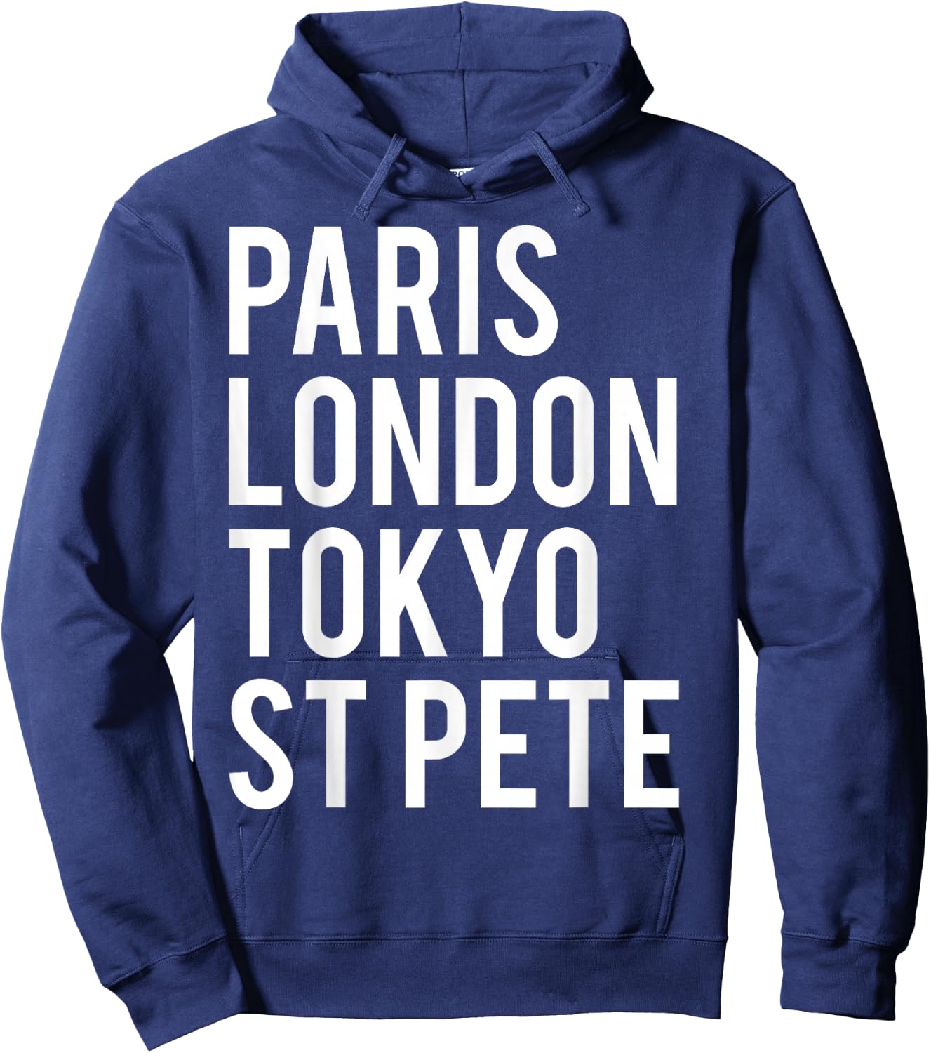 Paris London Tokyo St Pete T Shirt Cool traveler gift Hoodie - Hoodie | Navy