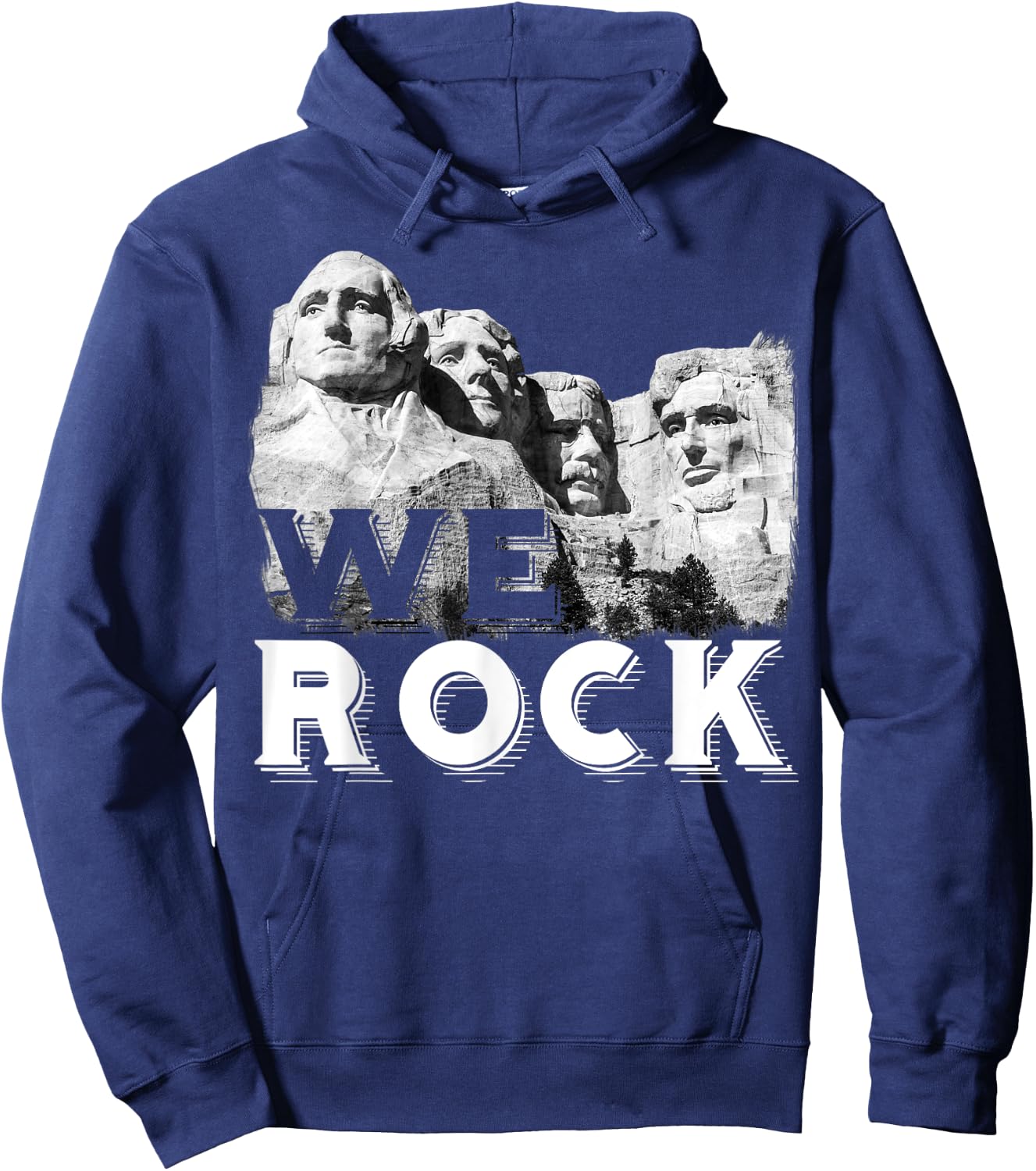 We Rock Mount Rushmore Presidents Sculpture funny Gift Hoodie - Hoodie | Navy
