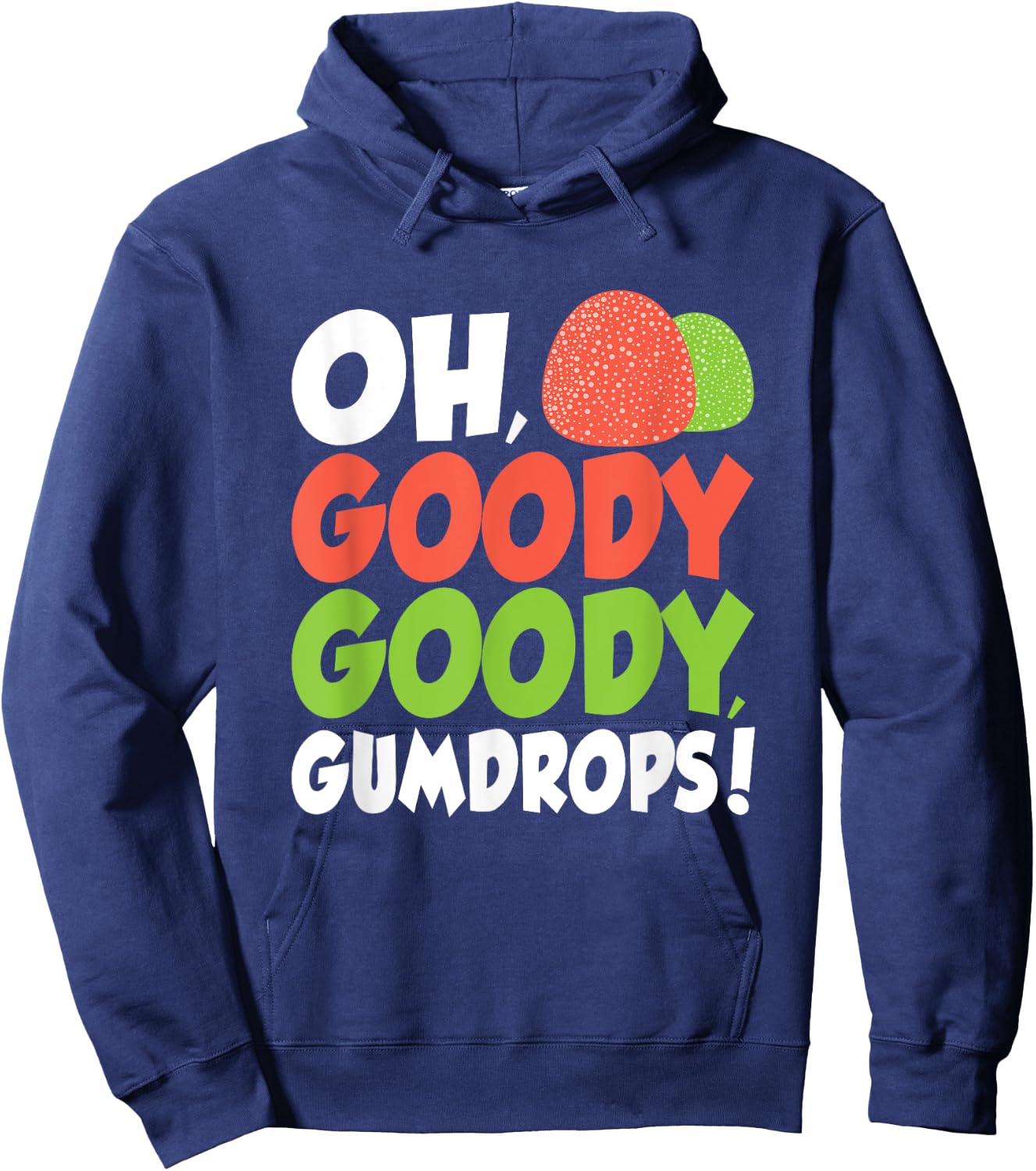 Goody Goody Gum Drops Cute Spice Drops Candy Lovers Hoodie - Hoodie | Navy
