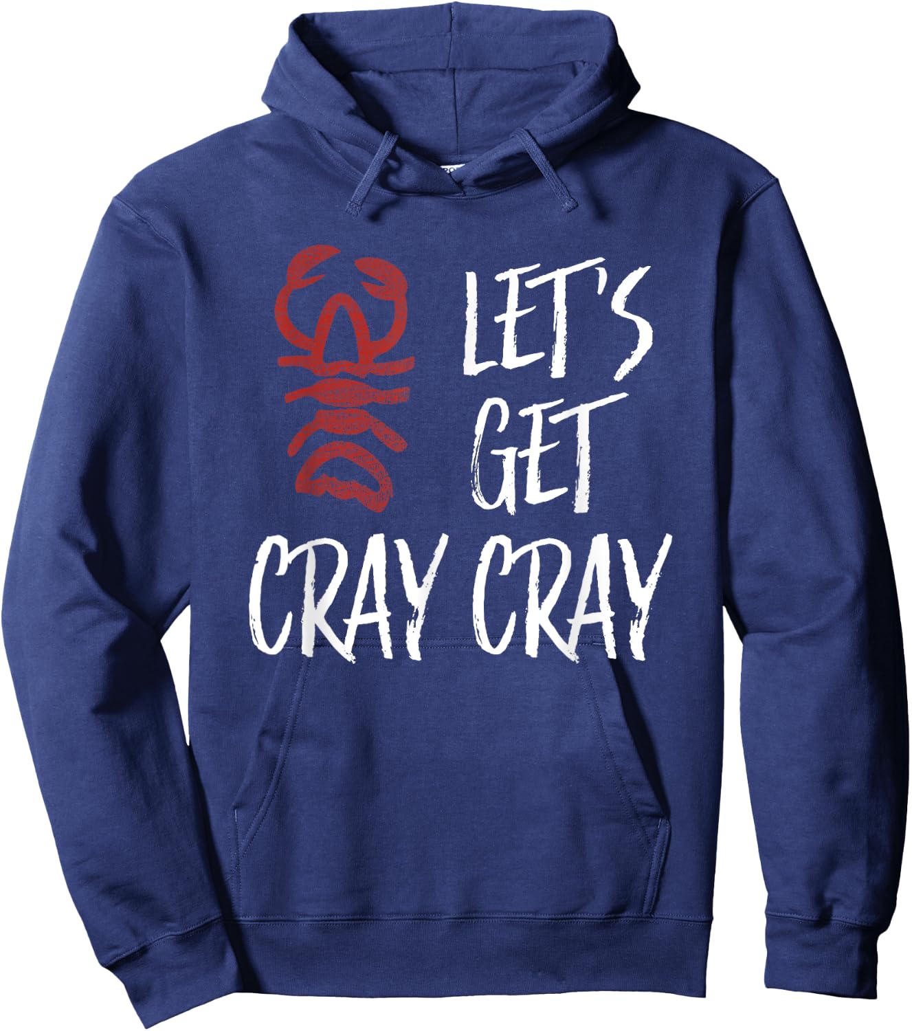 Let's Get Cray Cray | Funny New Orleans Bachelorette Hoodie - Hoodie | Navy