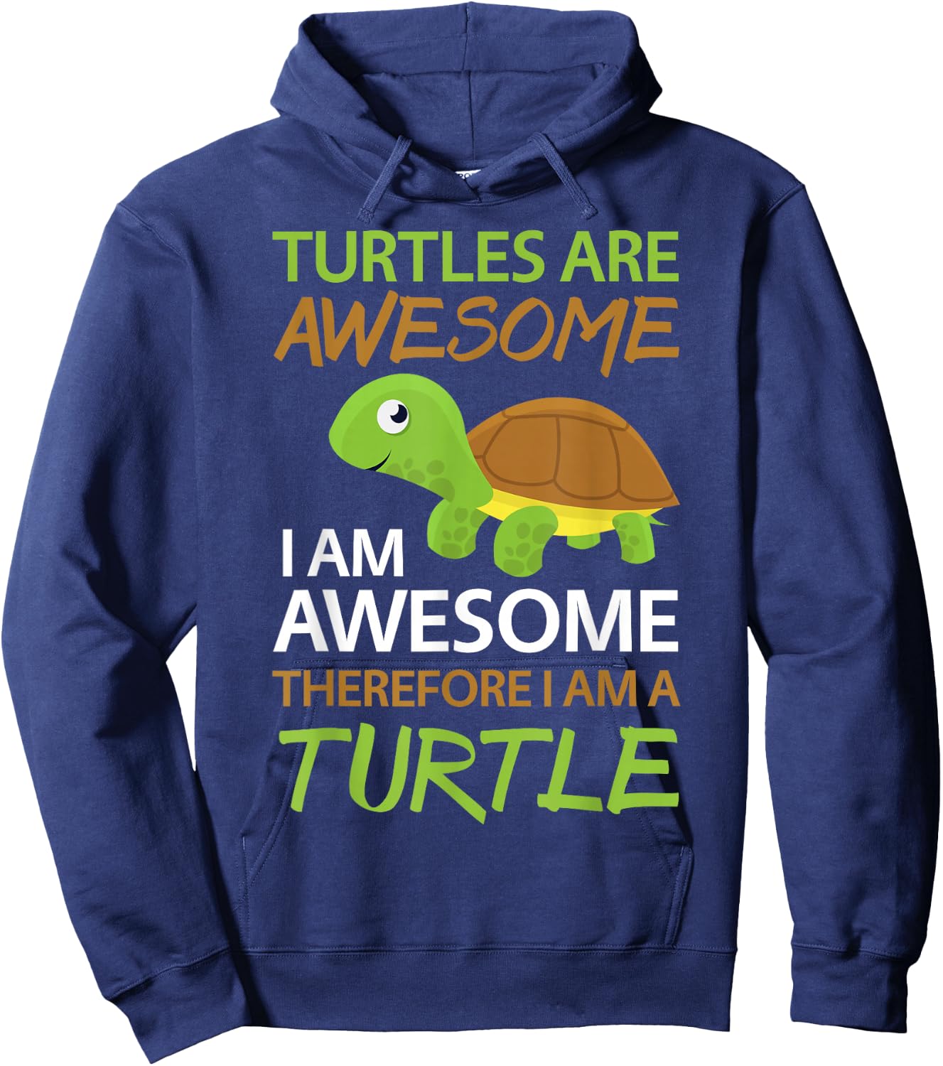 Cute Turtles Are Awesome I Am A Turtle Shirt Sea Turtle Hoodie - Hoodie | Navy