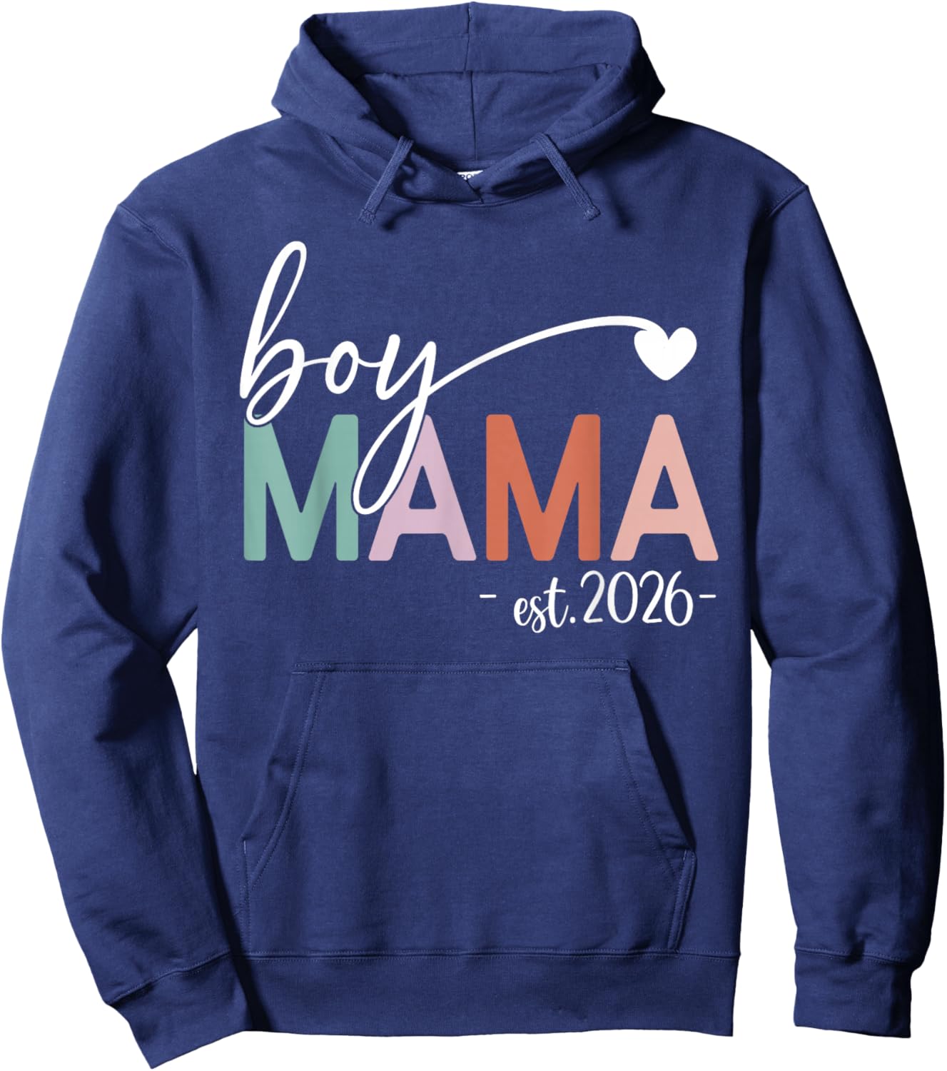 Boy Mama Est 2026 Boy Mom Pregnancy Mom to Be New Mama 2026 Hoodie - Hoodie | Navy