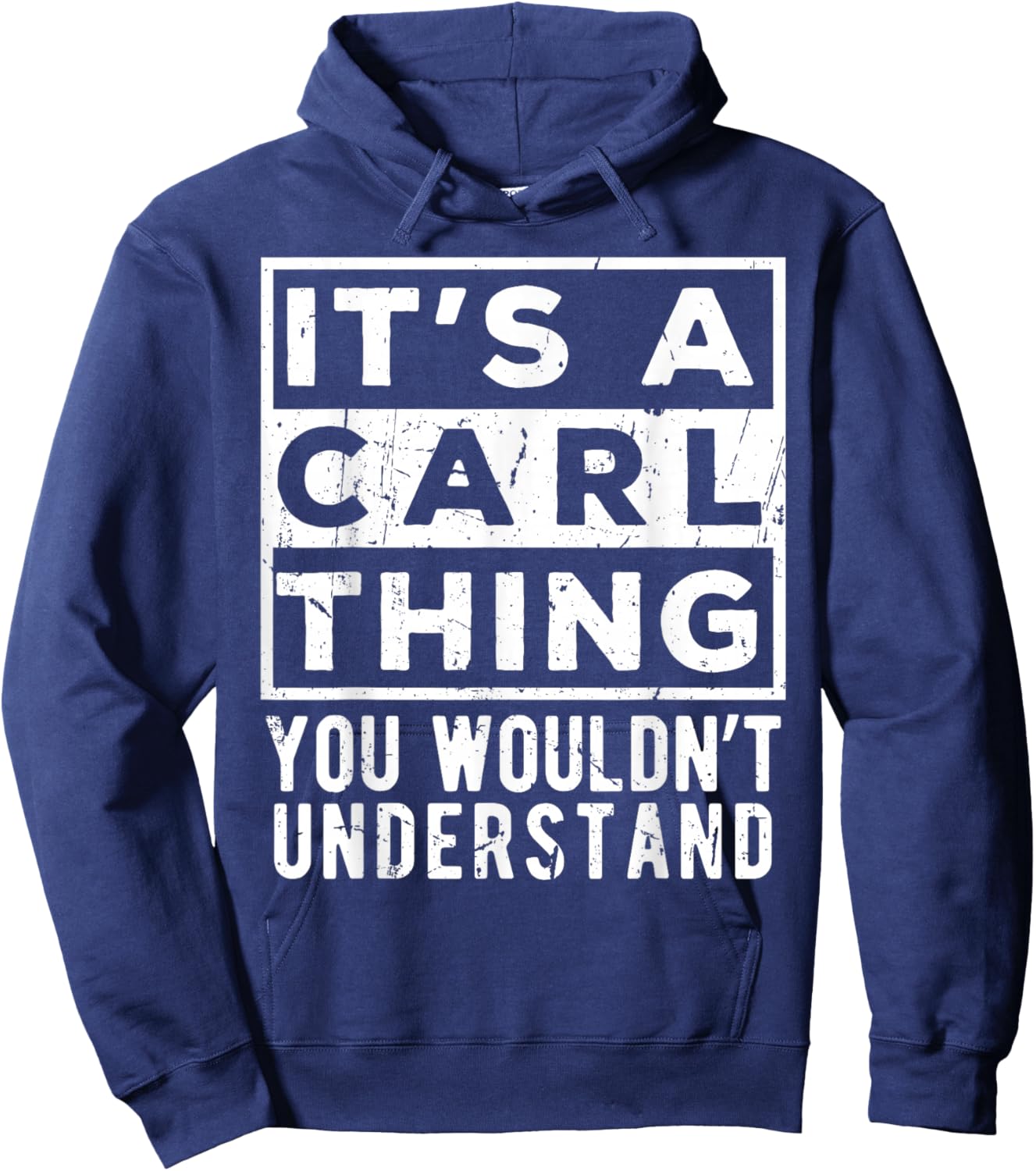 Its a Carl Thing You Wouldn't Understand Funny Name Quote Hoodie - Hoodie | Navy