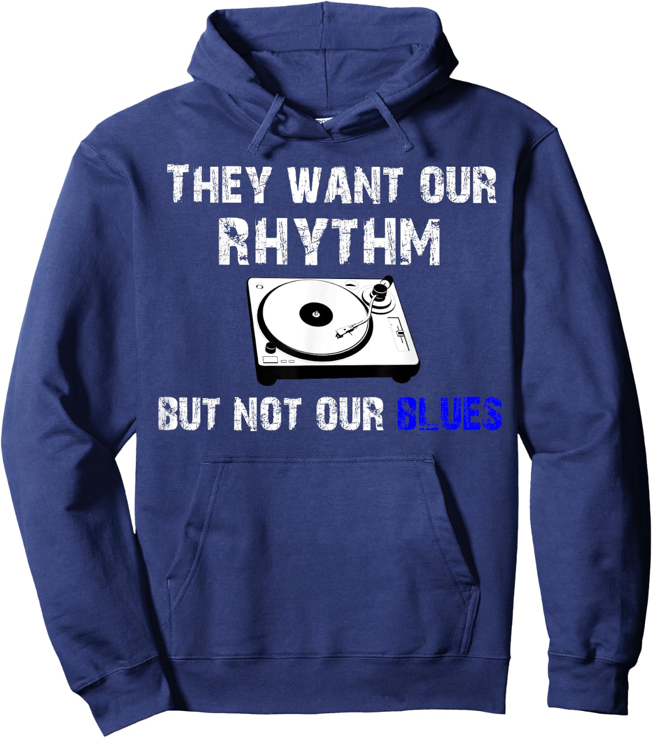 They Want Our Rhythm But Not Our Blues - Black Pride Shirt Hoodie - Hoodie | Navy