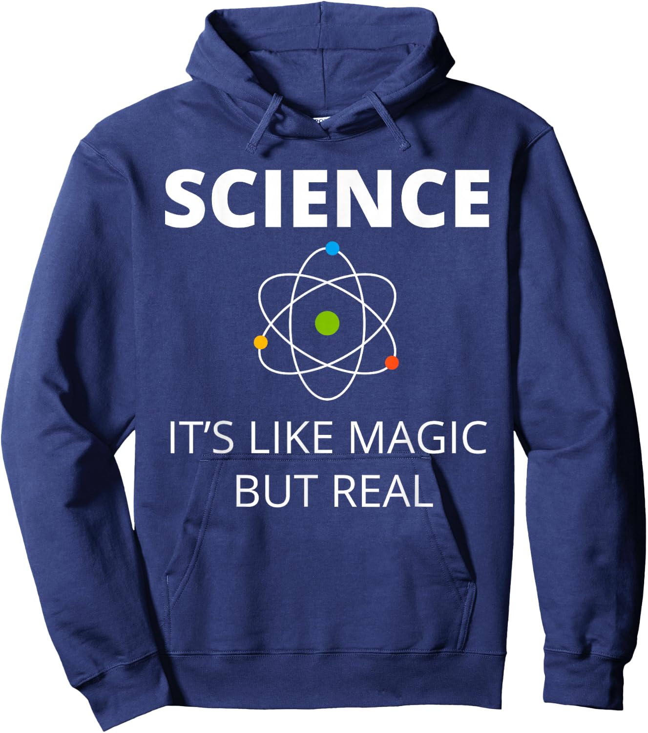 Science It's Like Magic but Real Geek Scientist Hoodie - Hoodie | Navy