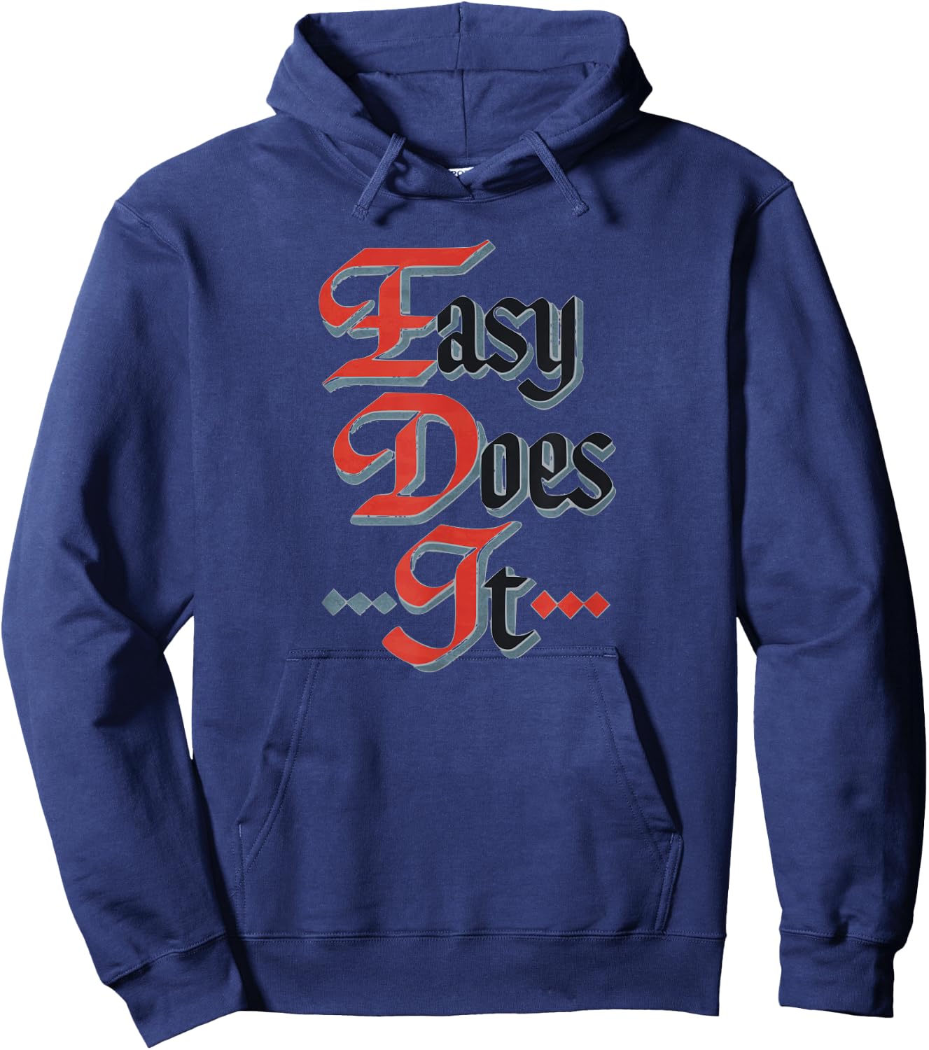 Easy Does It AA Meeting Sign Serenity in Sobriety NA Hoodie - Hoodie | Navy