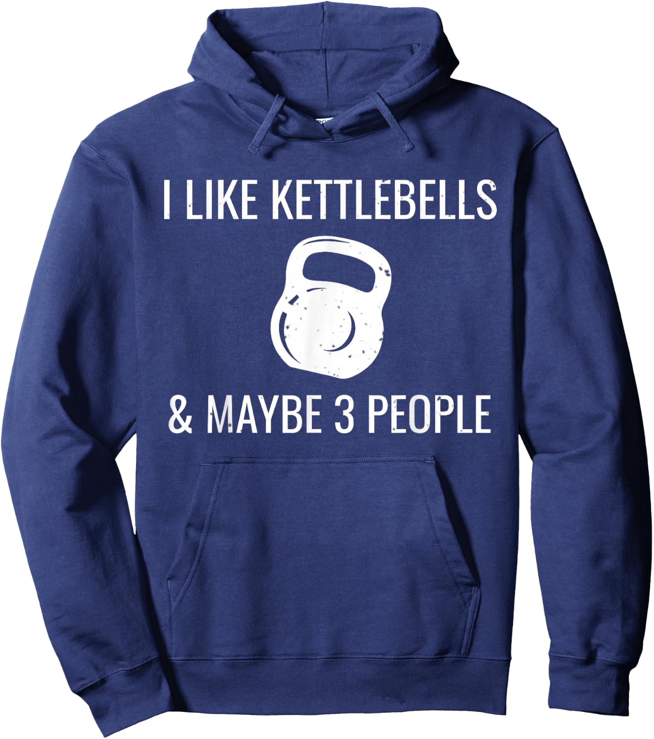 I Like Kettlebells & Maybe 3 People Funny HIIT Fitness Hoodie - Hoodie | Navy