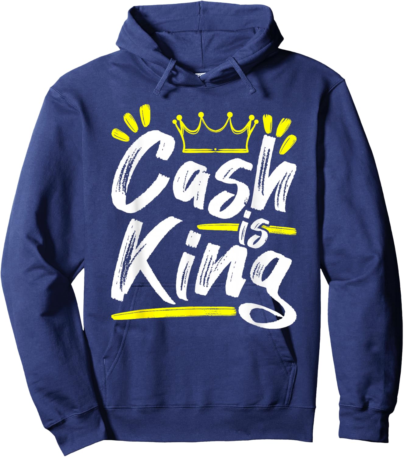 Cash is King Cashflow Get Money Boss Entrepreneur Gift Hoodie - Hoodie | Navy