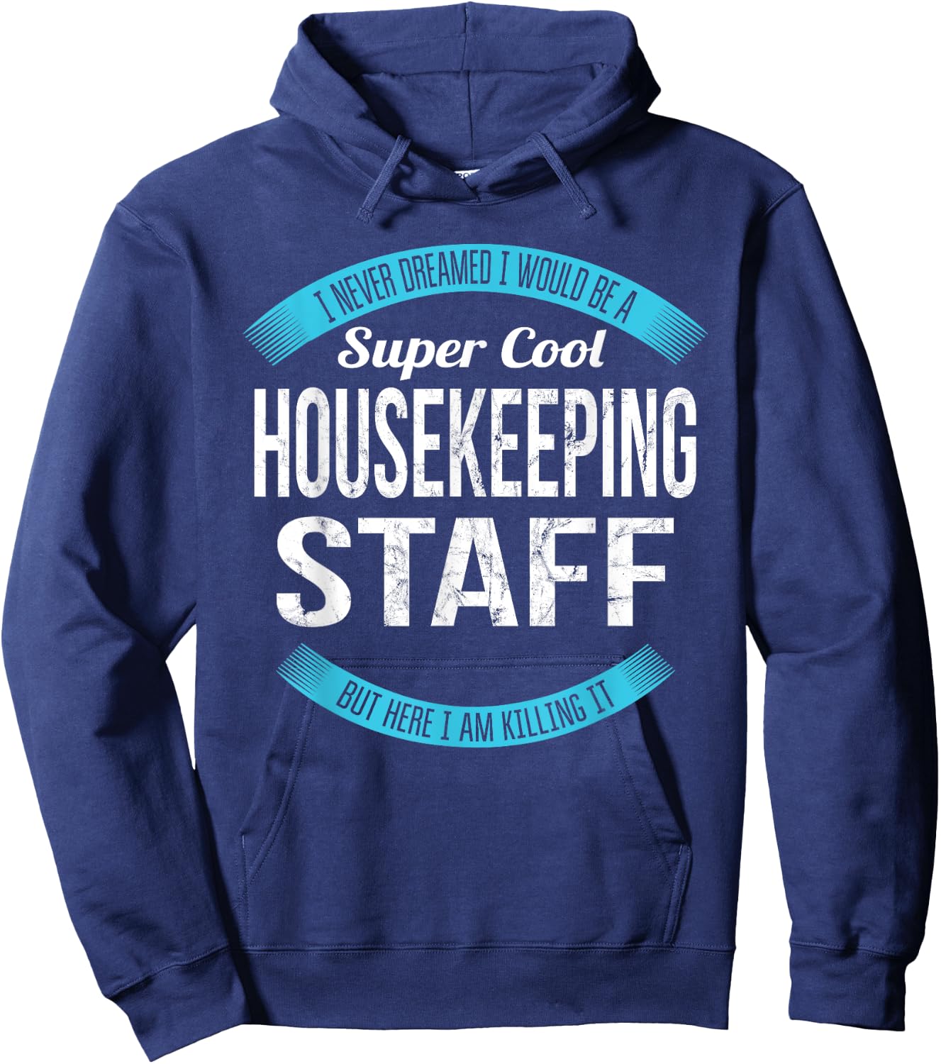Housekeeping Staff Gifts Funny Hoodie - Hoodie | Navy