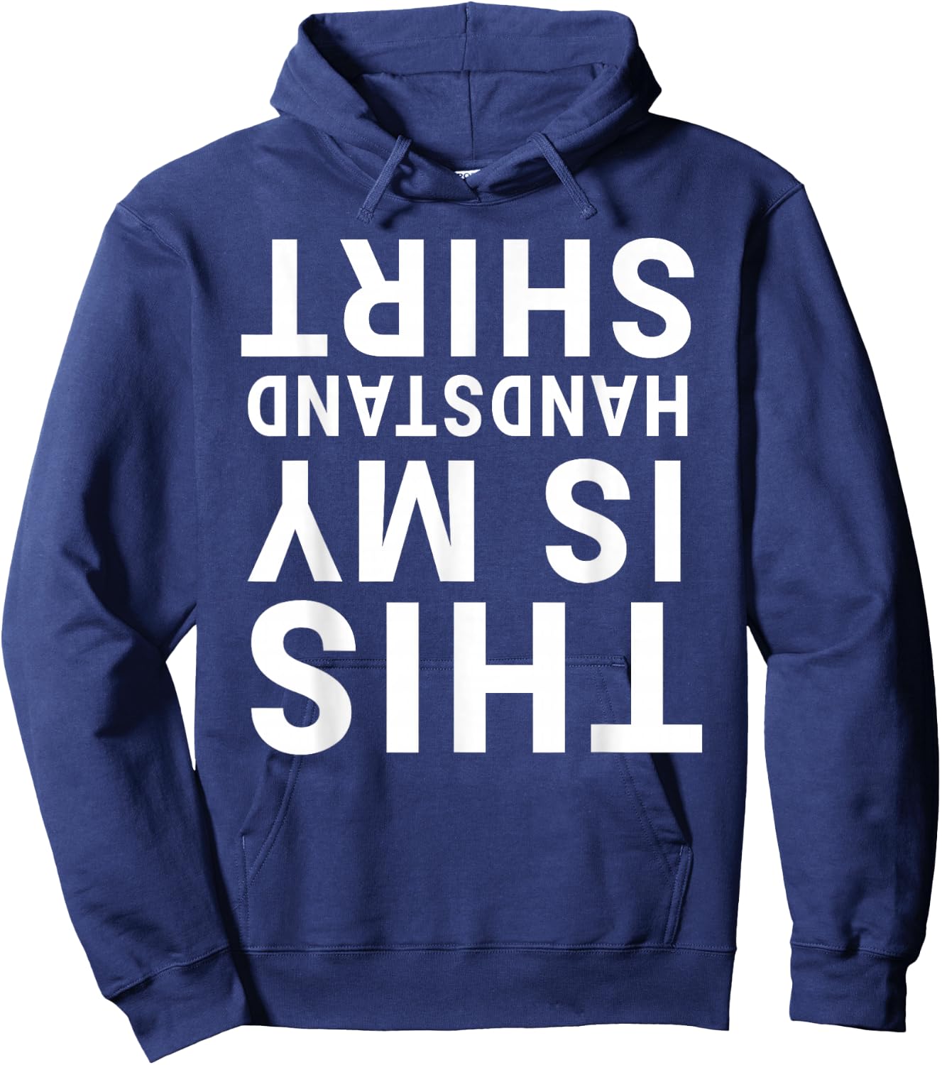 This Is My Handstand Shirt Funny Upside Down Acrobatics Gym Hoodie - Hoodie | Navy