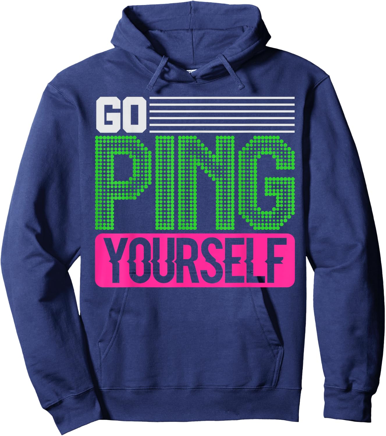 Network Engineer Go Ping Yourself Hoodie - Hoodie | Navy