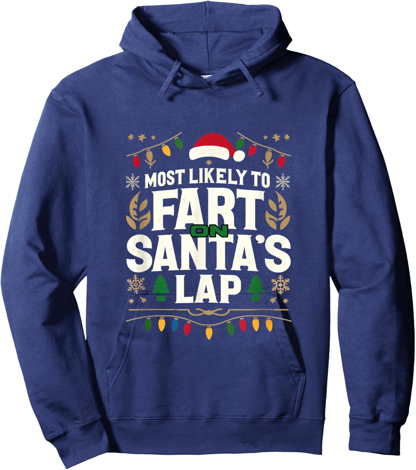 Group Matching Christmas Most Likely To Fart On Santas Lap Hoodie - Hoodie | Navy