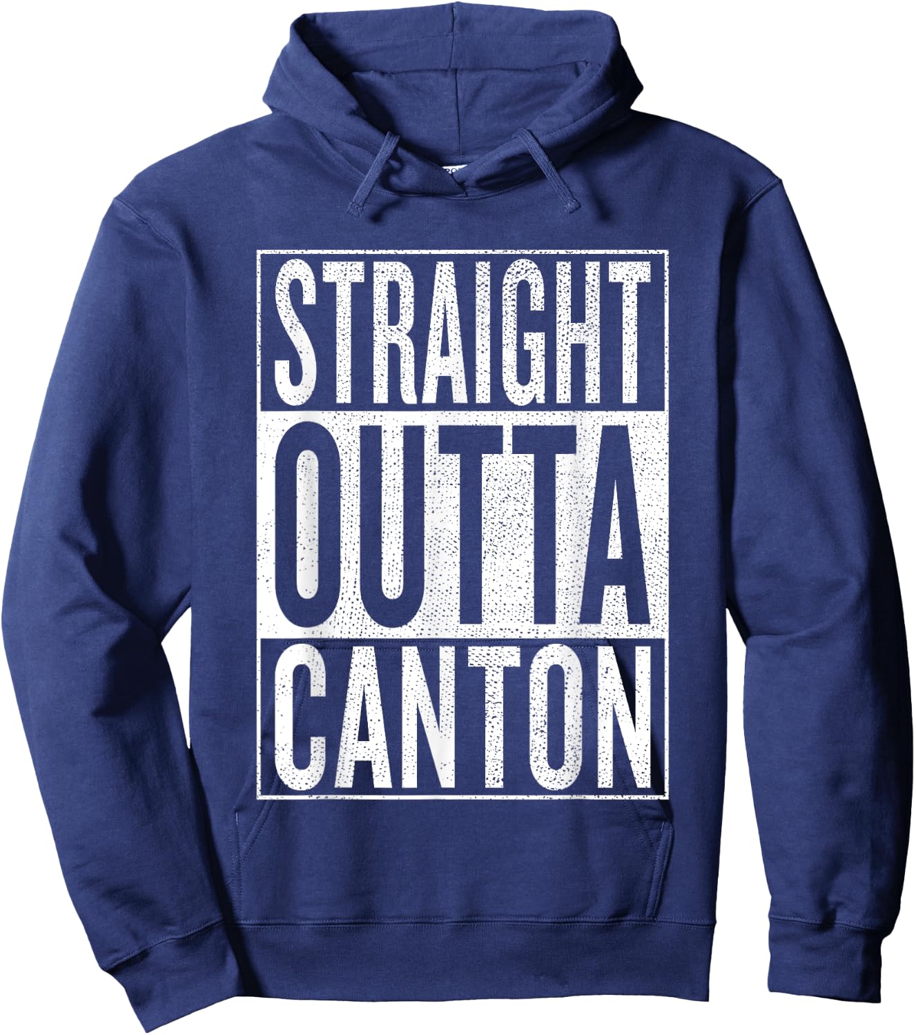 Straight Outta Canton Great Travel & Gift Hoodie - Hoodie | Navy