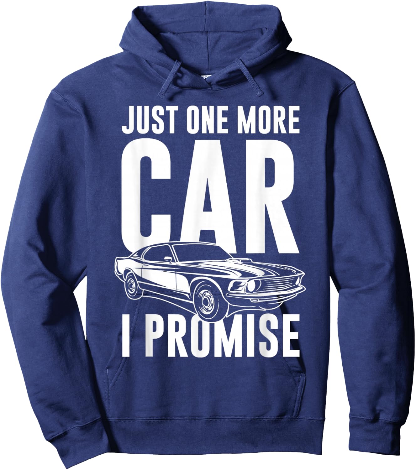 Just One More Car I Promise | Car Guy Shirt Hoodie - Hoodie | Navy