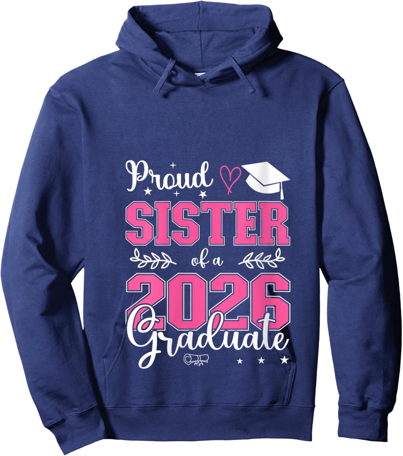 Proud Sister of a Class of 2026 Graduate for Graduation V-Neck Hoodie - Hoodie | Navy