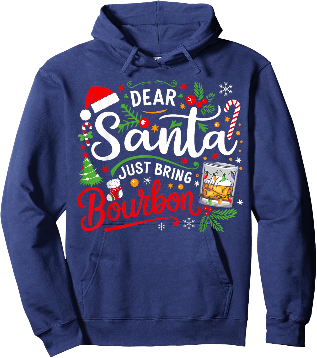 Funny Dear Santa Just Bring Bourbon Christmas Pajamas Hoodie - Hoodie | Navy