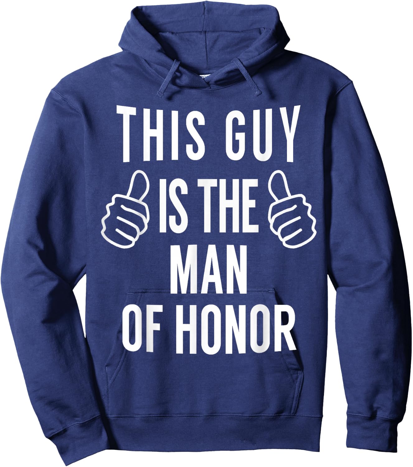 This Guy is The Man of Honor - Funny Man of Honor T Shirt Hoodie - Hoodie | Navy