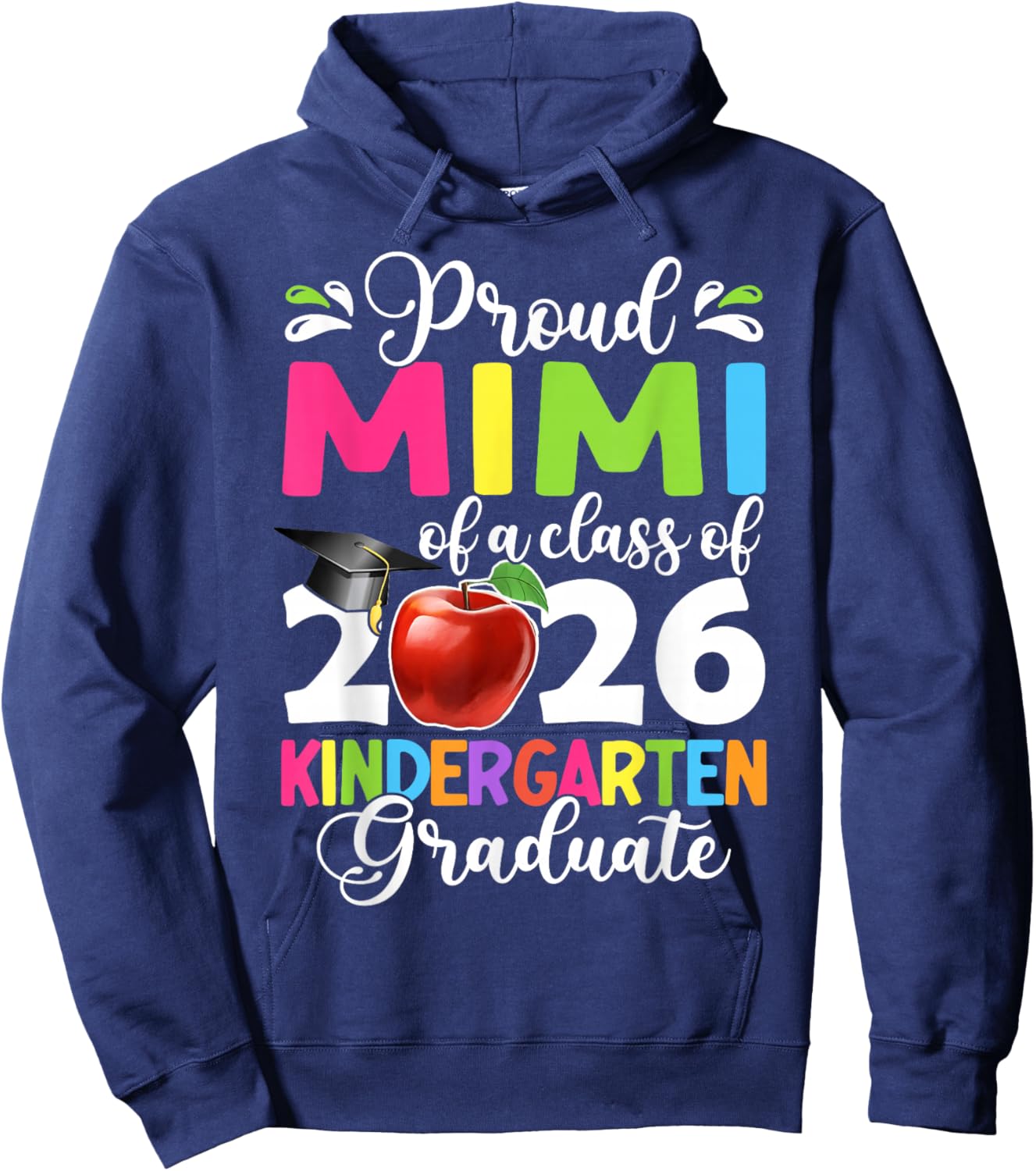 Proud Mimi of a Class of 2026 Kindergarten Graduate Hoodie - Hoodie | Navy