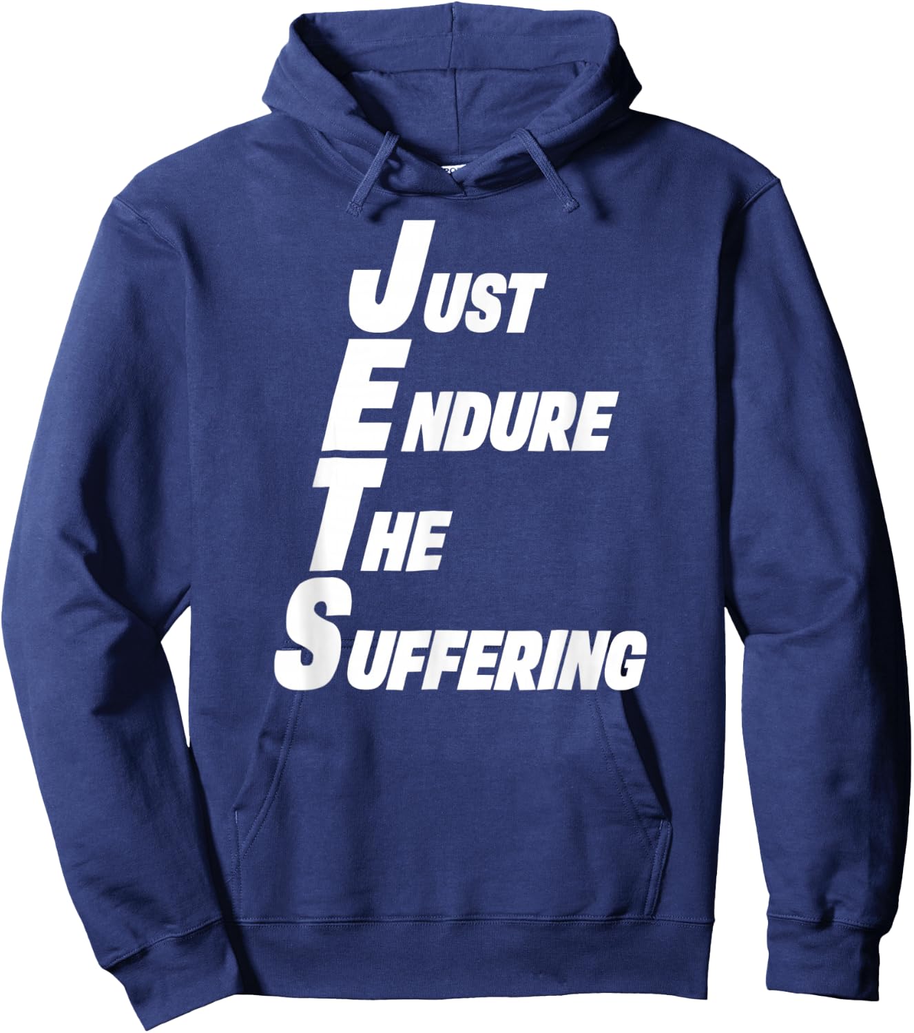 Jets Shirt Just Endure The Suffering Hoodie - Hoodie | Navy