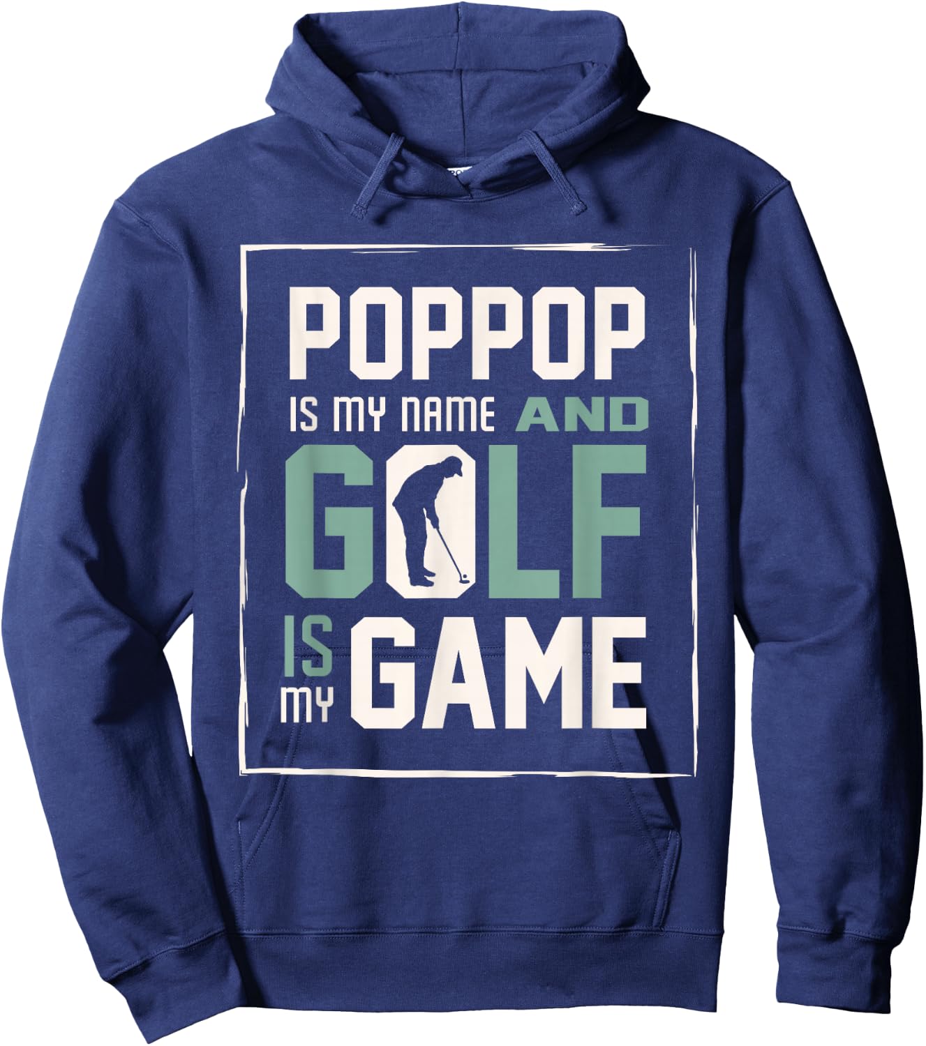 Poppop My Name Golf My Game Golfing Shirt Hoodie - Hoodie | Navy