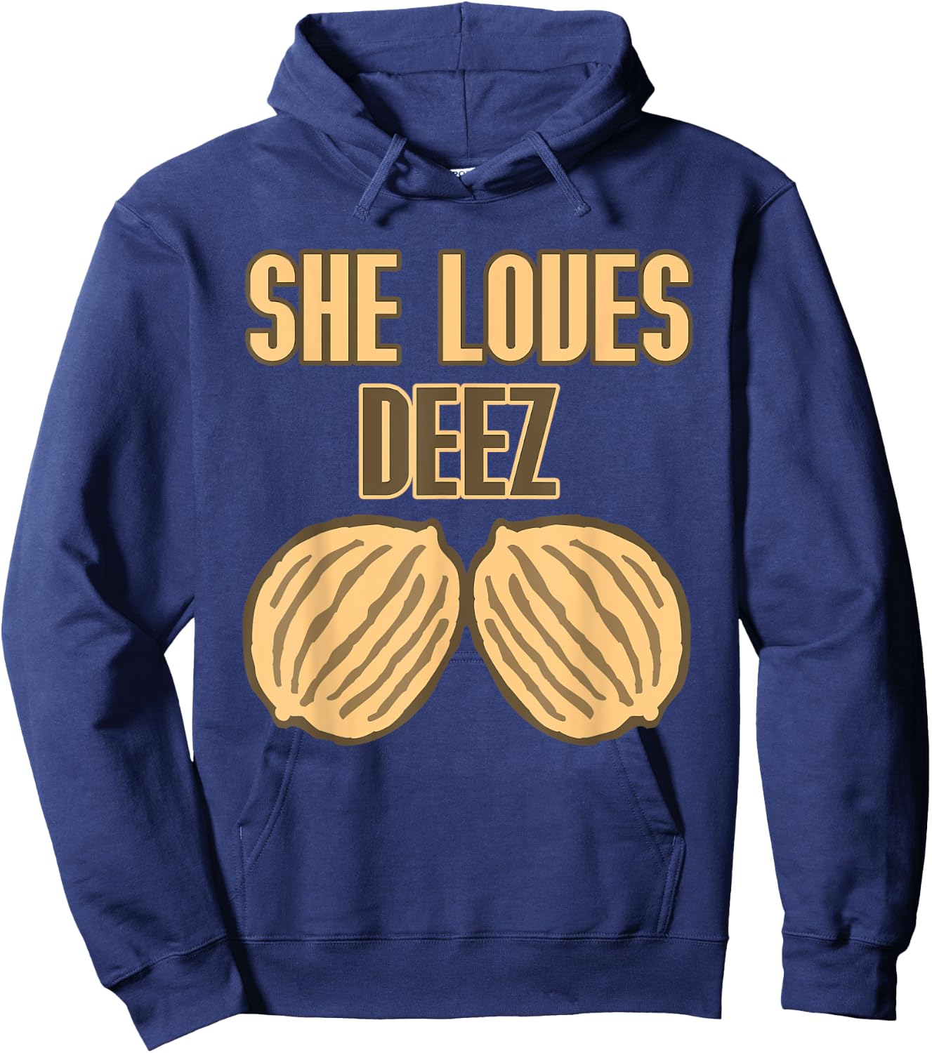She Loves Deez Nuts Funny Hoodie - Hoodie | Navy