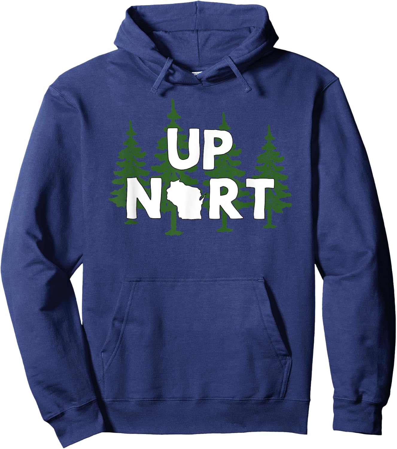 Up Nort Wisconsin | Yooper Up North shirt Hoodie - Hoodie | Navy