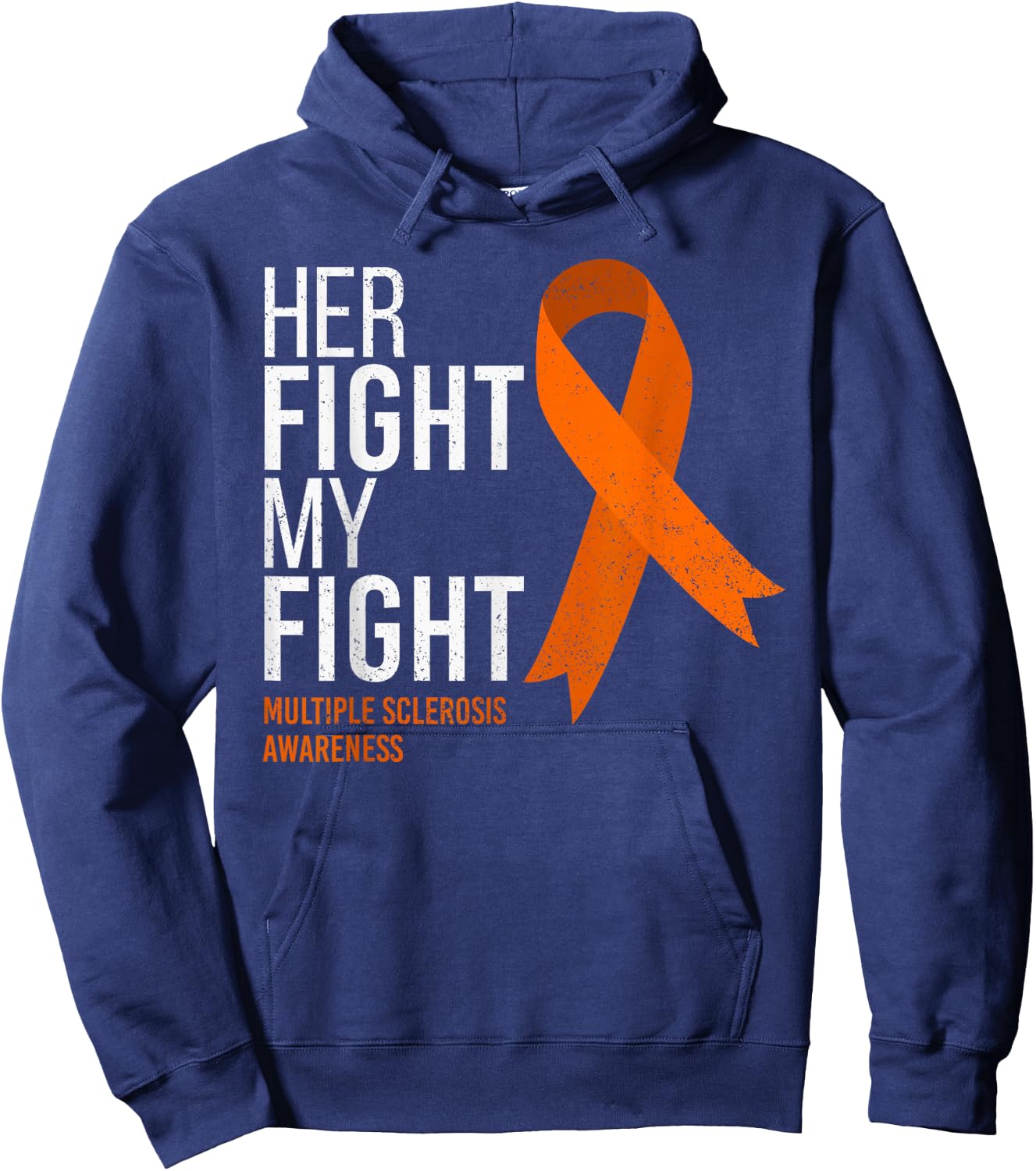 Her Fight is My Fight Multiple Sclerosis MS Awareness Shirt Hoodie - Hoodie | Navy