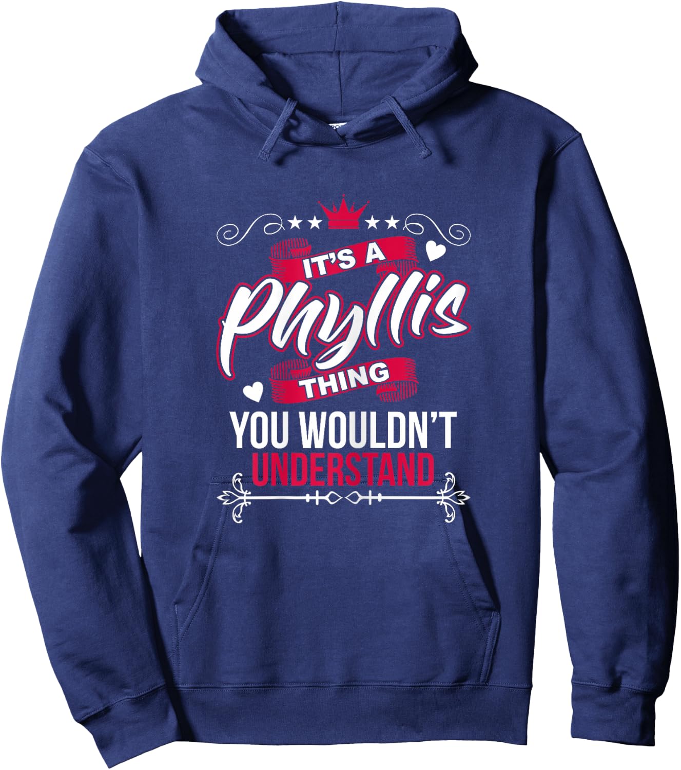 It's a Phyllis Thing you wouldn't Understand T Shirt Gift Hoodie - Hoodie | Navy