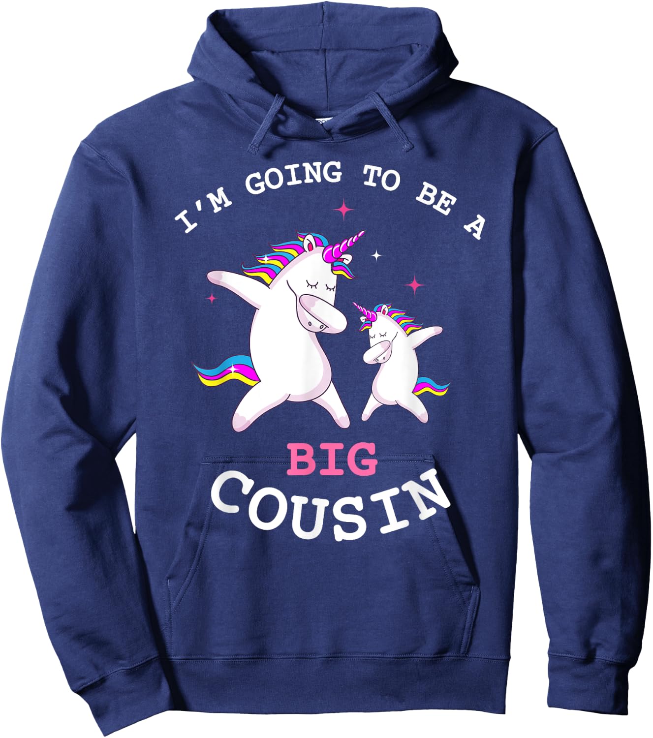 I'm Gonna Be A Big Cousin Baby Girl Announcement T Shirt Hoodie - Hoodie | Navy