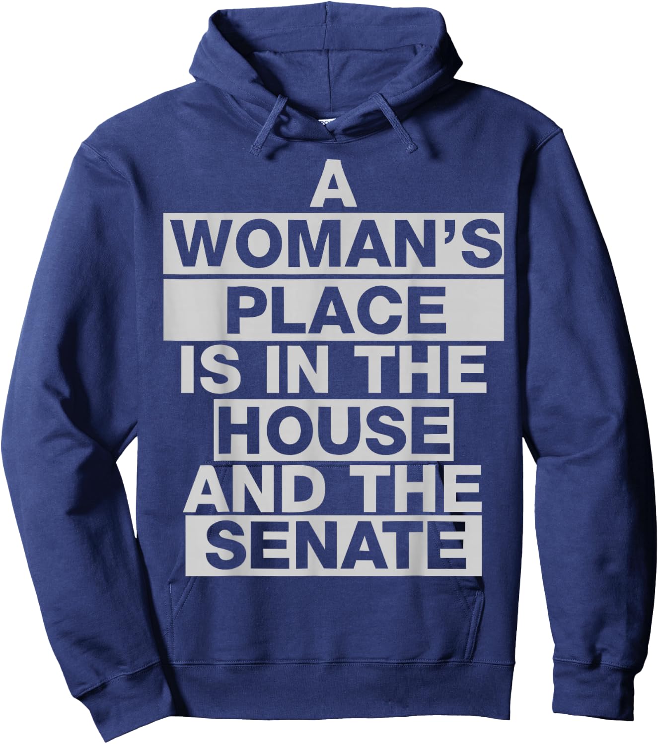 A woman's place is in the house and the senate Vote Hoodie - Hoodie | Navy