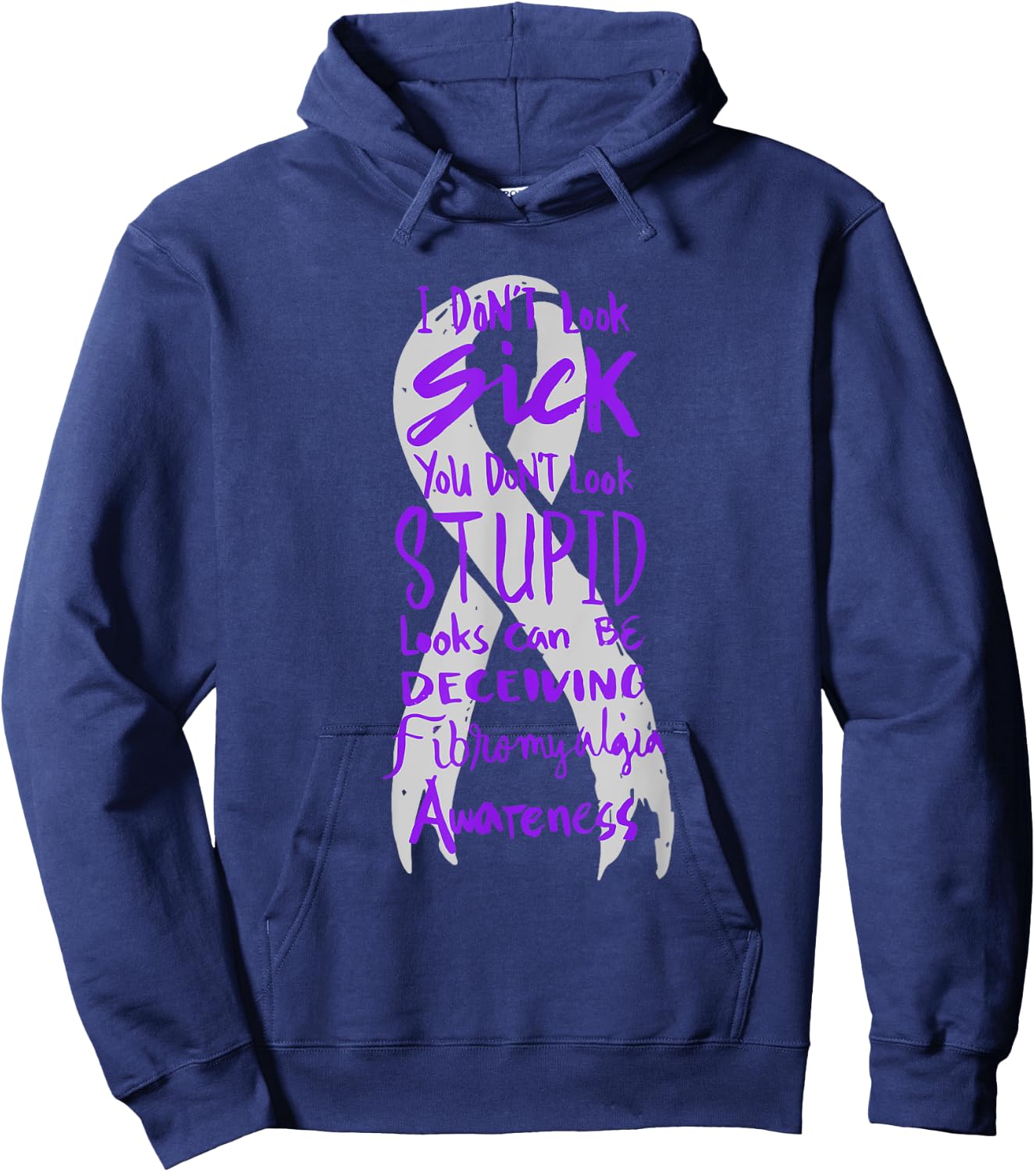 I Don't Look Sick - You Don't Look Stupid - Fibromyalgia Hoodie - Hoodie | Navy