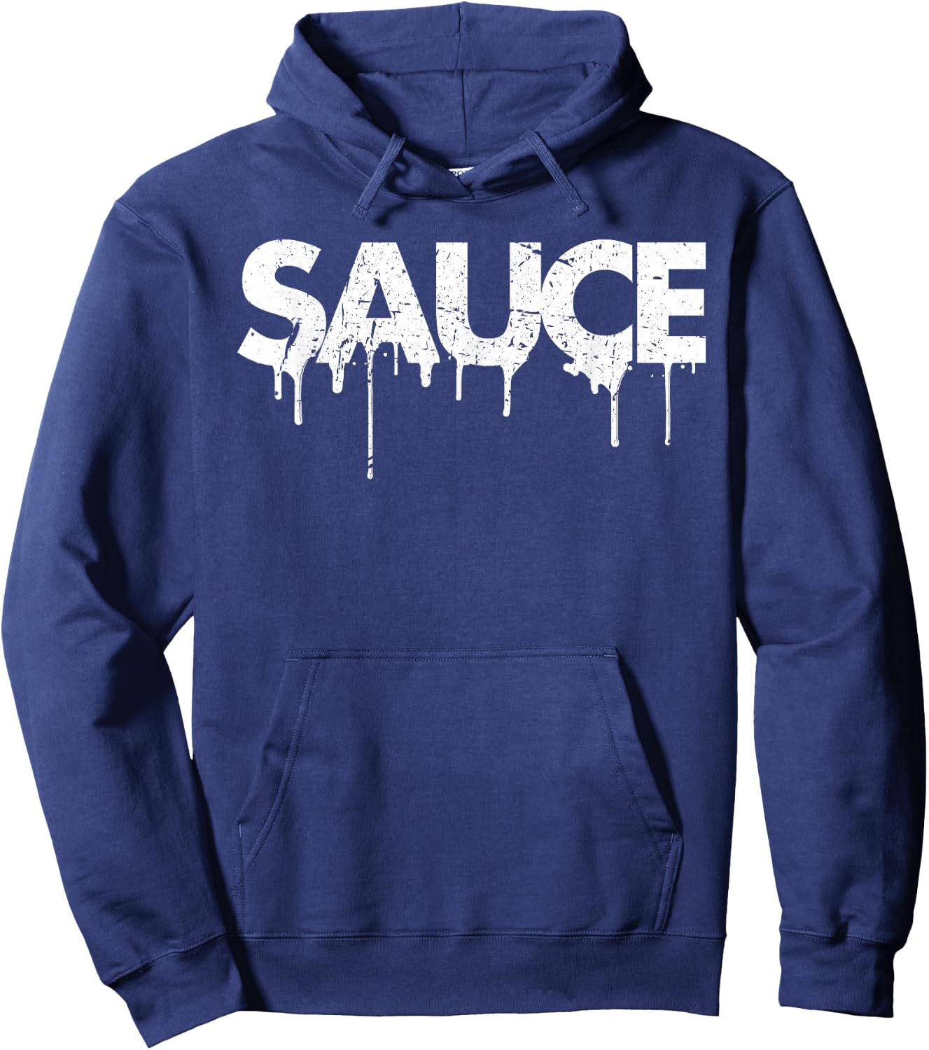 Sauce Melting Trending Dripping Messy Saucy White Letters Hoodie - Hoodie | Navy