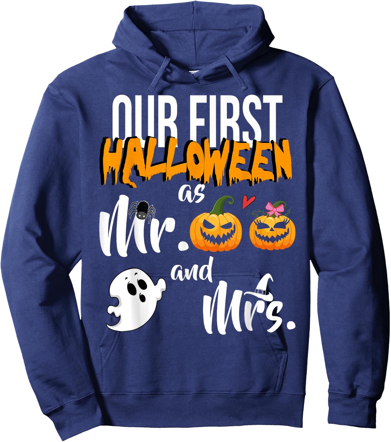 Our First Halloween As Mr. And Mrs. Married Couple Hoodie - Hoodie | Navy