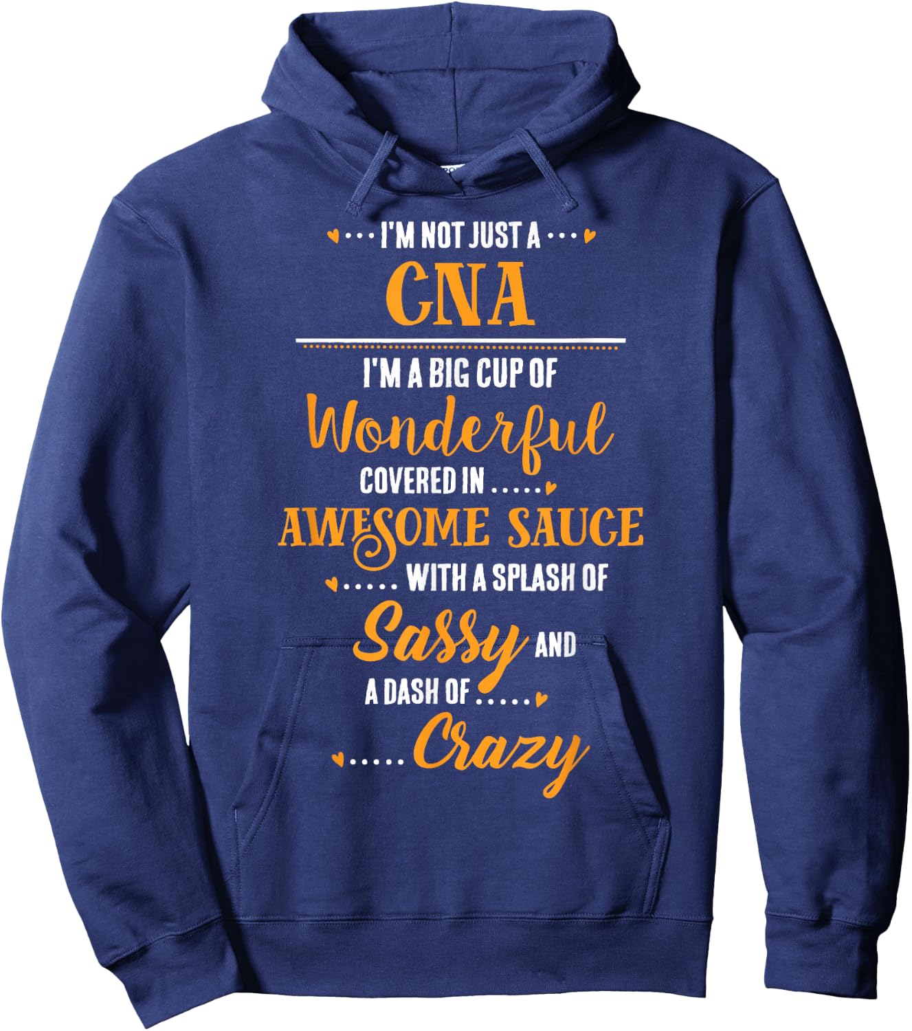 Inked Creation CNA Big Cup Of Awesome Sassy Classy Crazy Hoodie - Hoodie | Navy
