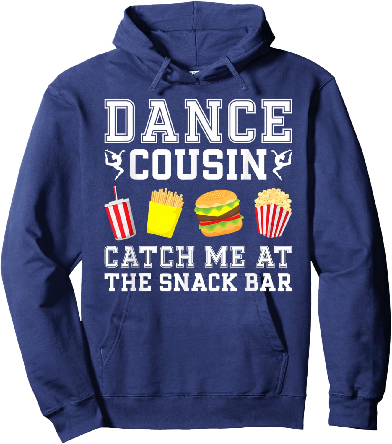 Dance Cousin Funny Dancing Cousin Dancer Cousin Hoodie - Hoodie | Navy