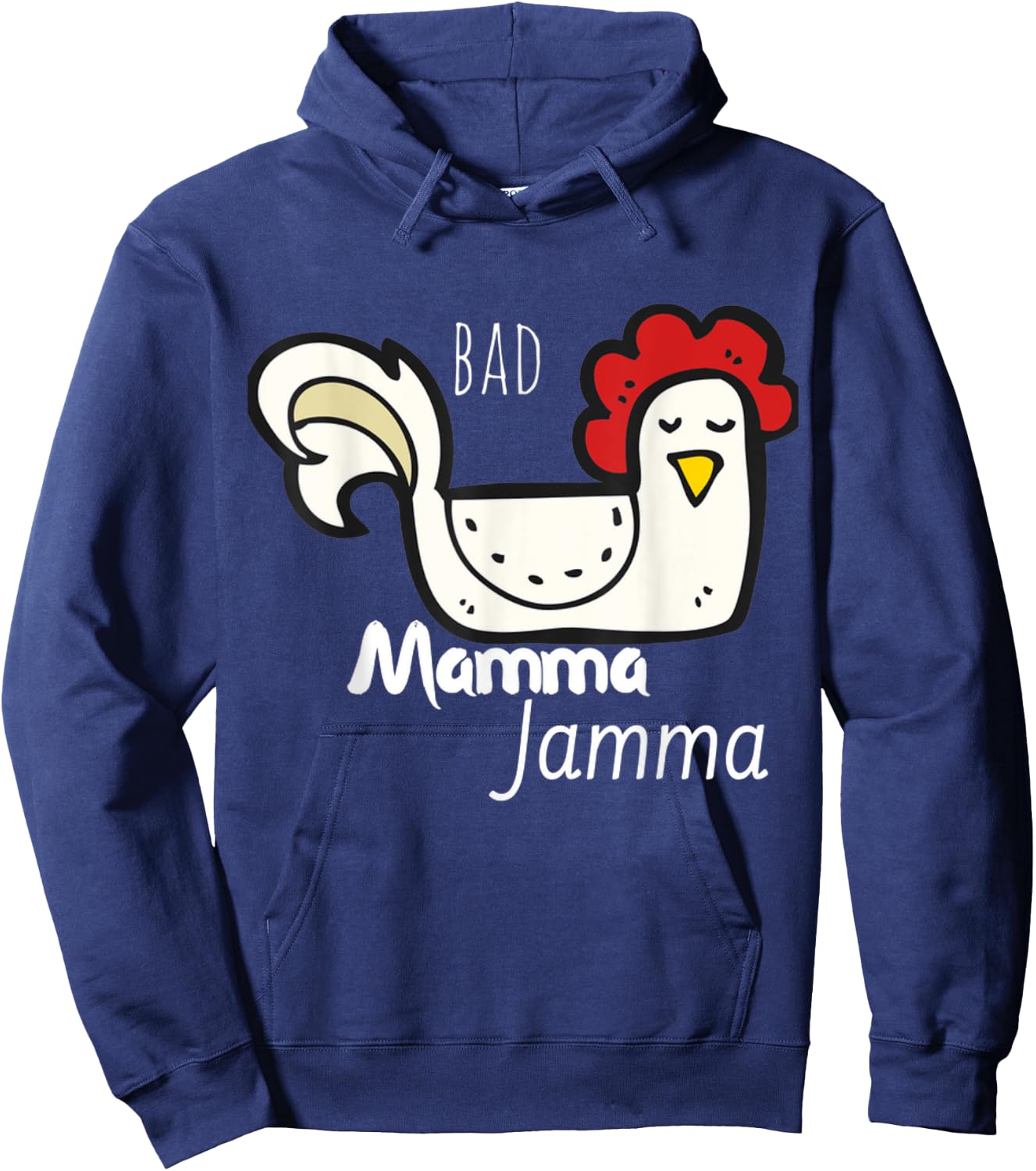 Funny Chicken Shirt Bad Mamma Jamma Southern Quote Men Women Hoodie - Hoodie | Navy