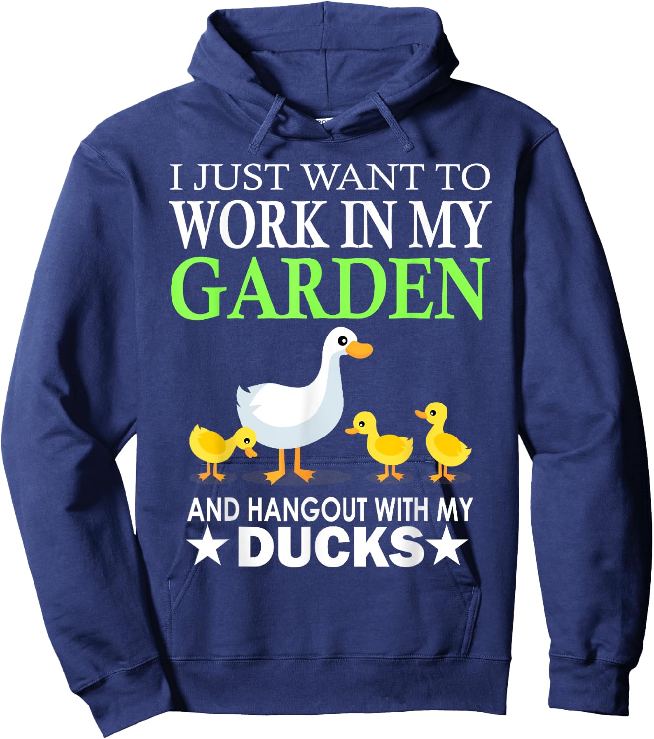 Work In My Garden And Hang Out With My Ducks Farm Hoodie - Hoodie | Navy