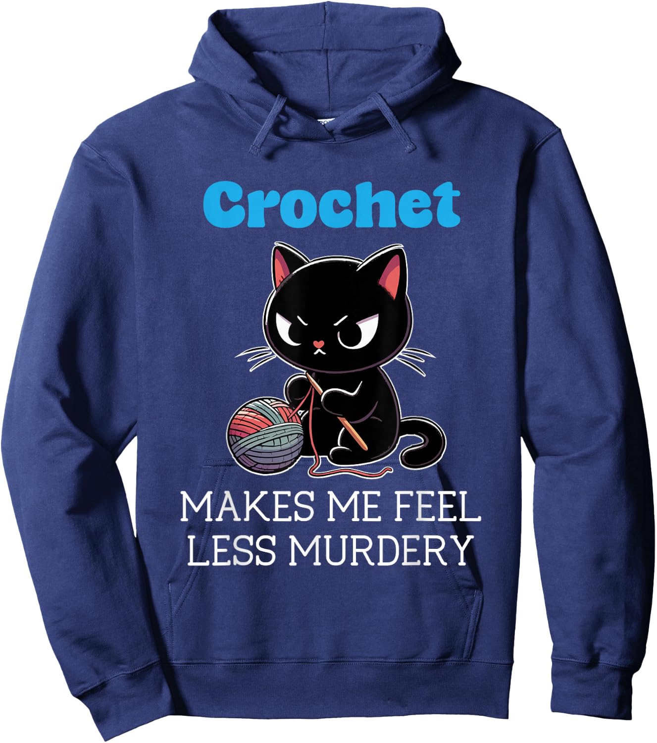 Crochet makes me feel less Murdery cat crochet Hoodie - Hoodie | Navy