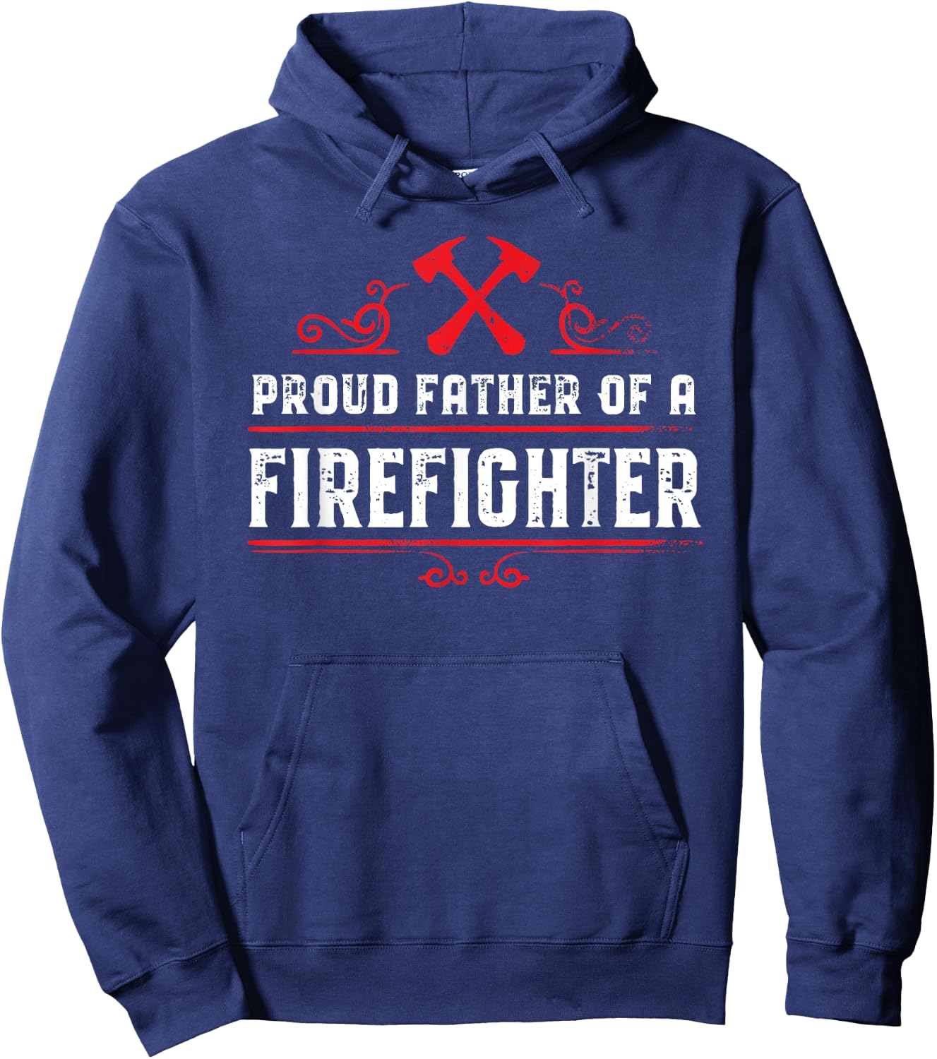 Proud father of a firefighter - Dad of a Firefighter Hoodie - Hoodie | Navy