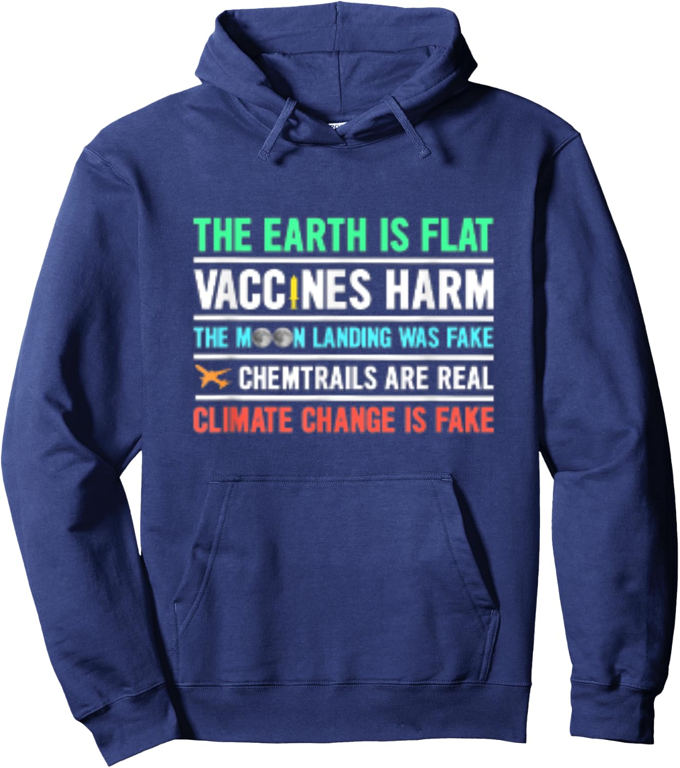 The Earth Is Flat Vaccines Harm Moon Landing Fake Hoodie - Hoodie | Navy