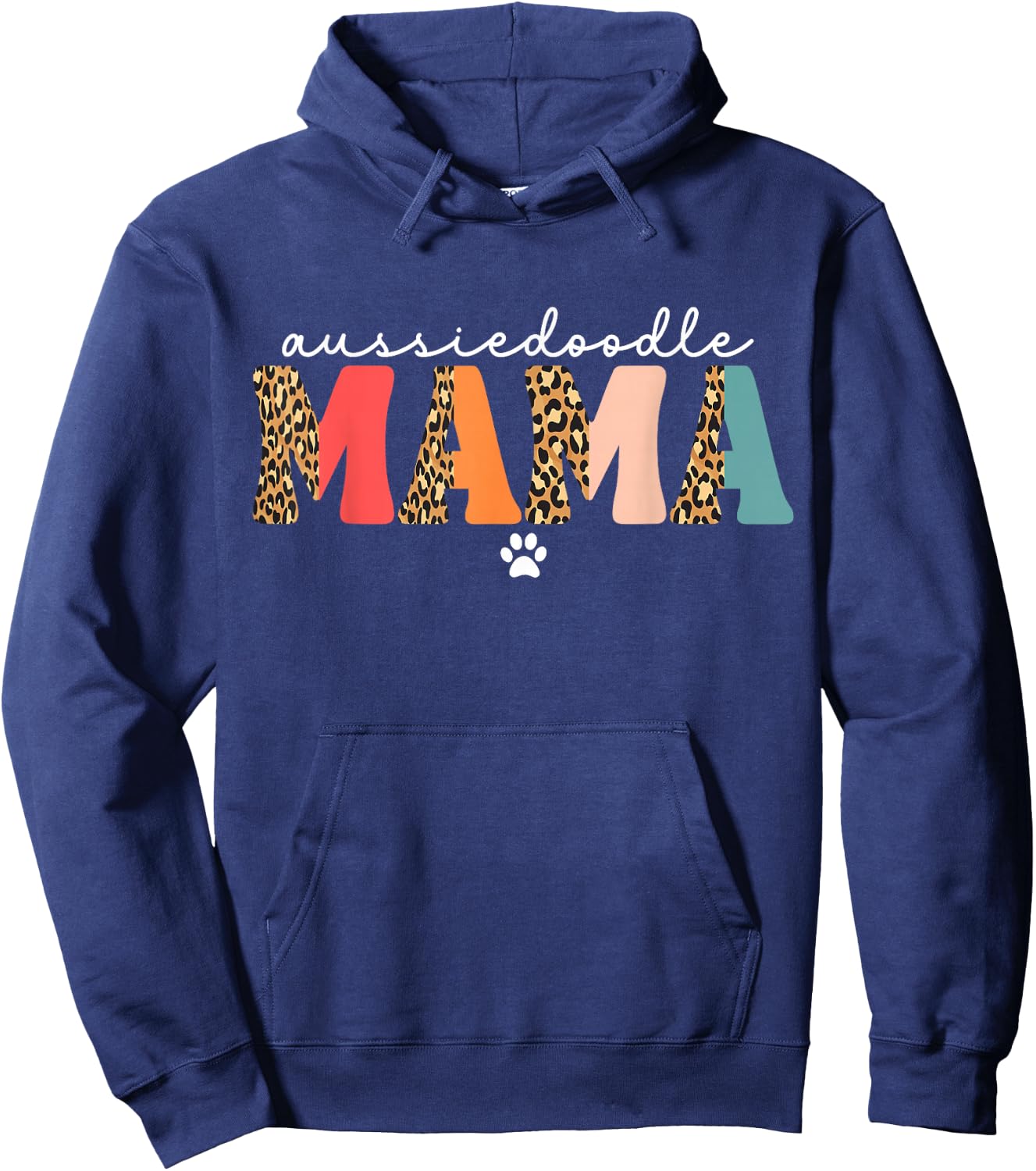 Aussiedoodle Mama Cute Aussiedoodle Dog Mom Funny Hoodie - Hoodie | Navy